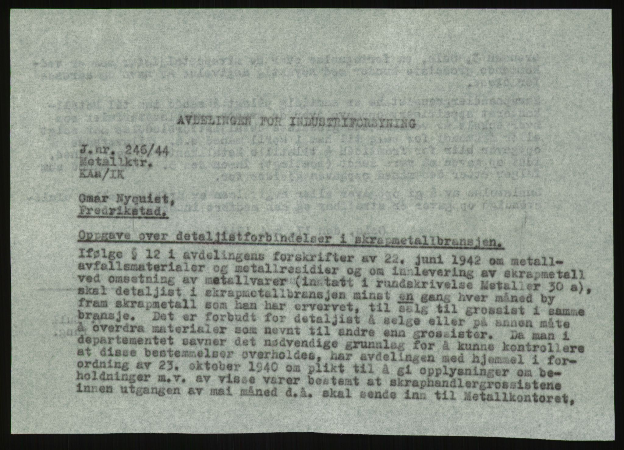 Direktoratet for industriforsyning, Sekretariatet, AV/RA-S-4153/D/Df/L0054: 9. Metallkontoret, 1940-1945, p. 1813