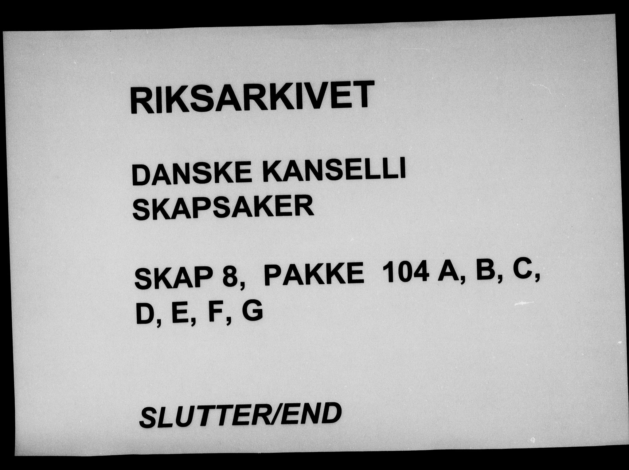 Danske Kanselli, Skapsaker, RA/EA-4061/F/L0005: Skap 8, pakke 103B-104, 1683-1689, p. 279