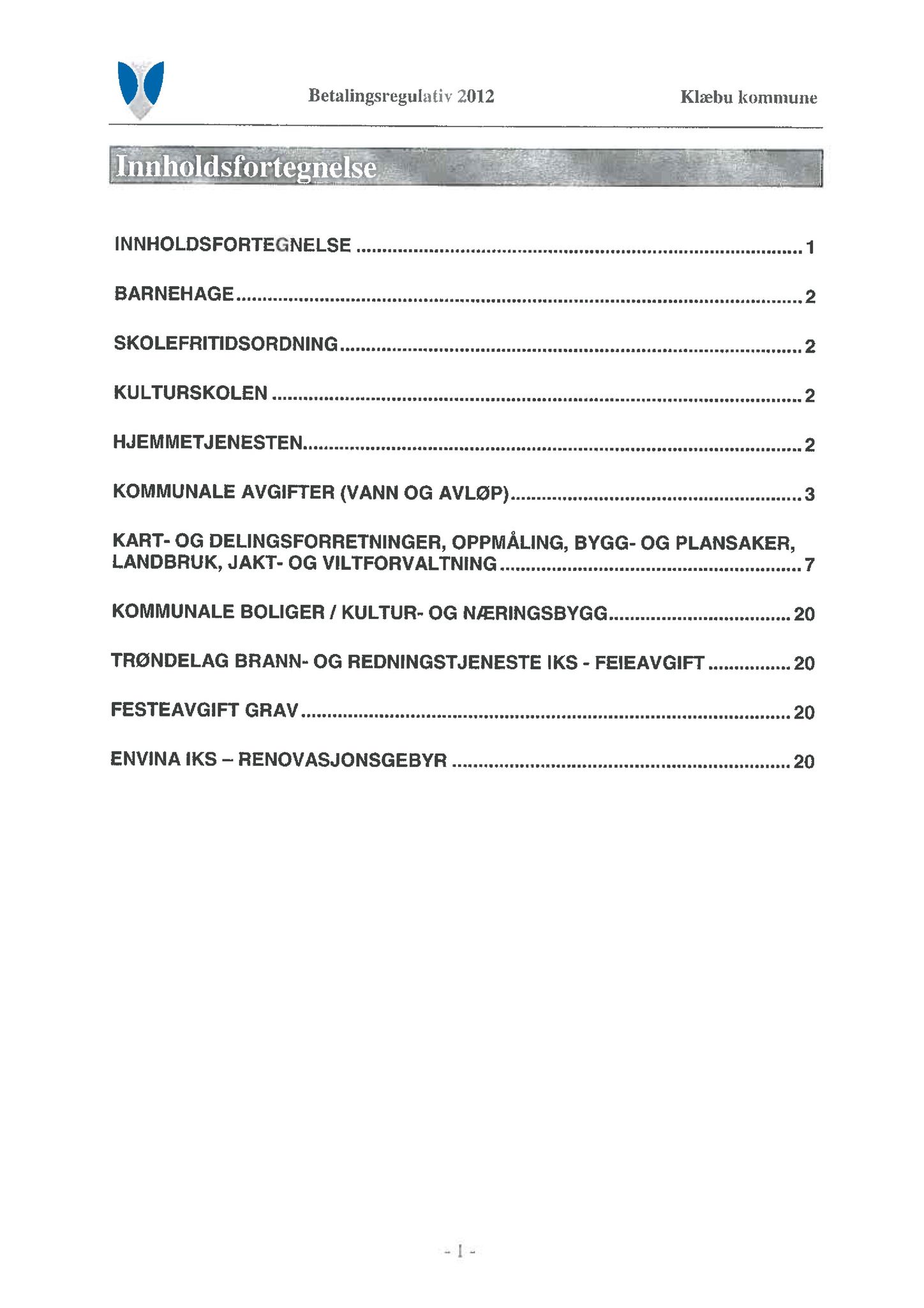 Klæbu Kommune, TRKO/KK/05-UOm/L002: Utvalg for omsorg - Møtedokumenter, 2011, p. 81