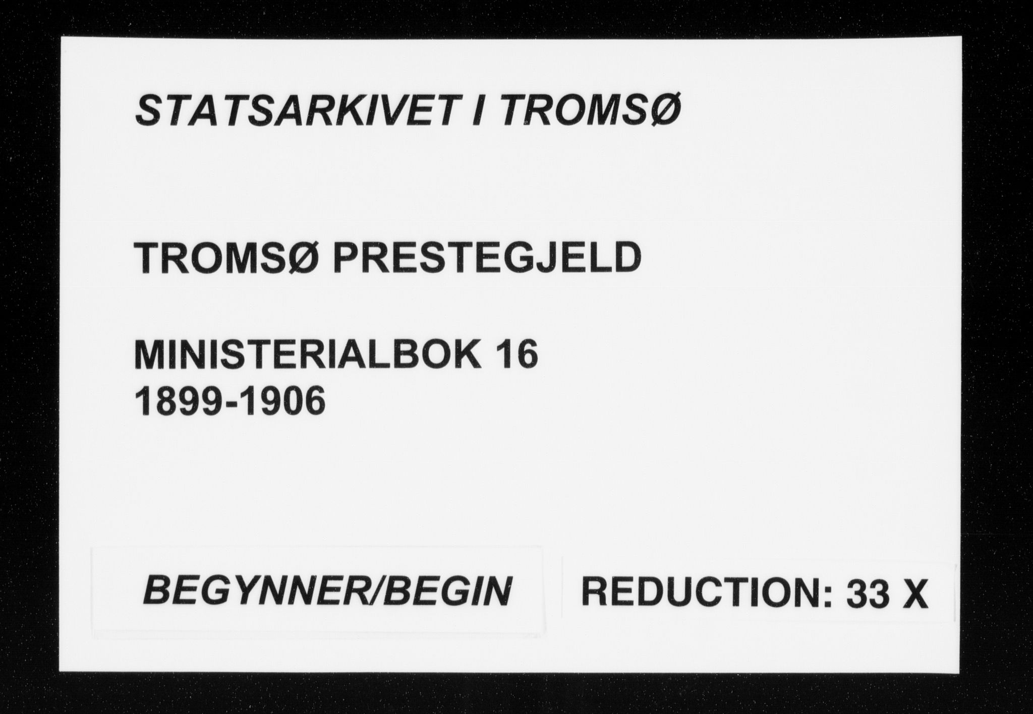 Tromsø sokneprestkontor/stiftsprosti/domprosti, AV/SATØ-S-1343/G/Ga/L0016kirke: Parish register (official) no. 16, 1899-1906