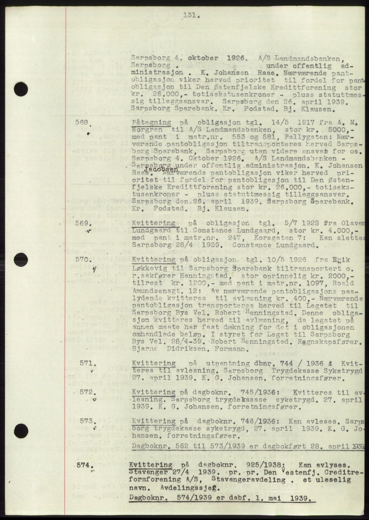 Sarpsborg byfogd, SAO/A-10864/G/Ga/Gae/L0001: Mortgage book no. C1, 1943-1951, Deed date: 28.04.1939