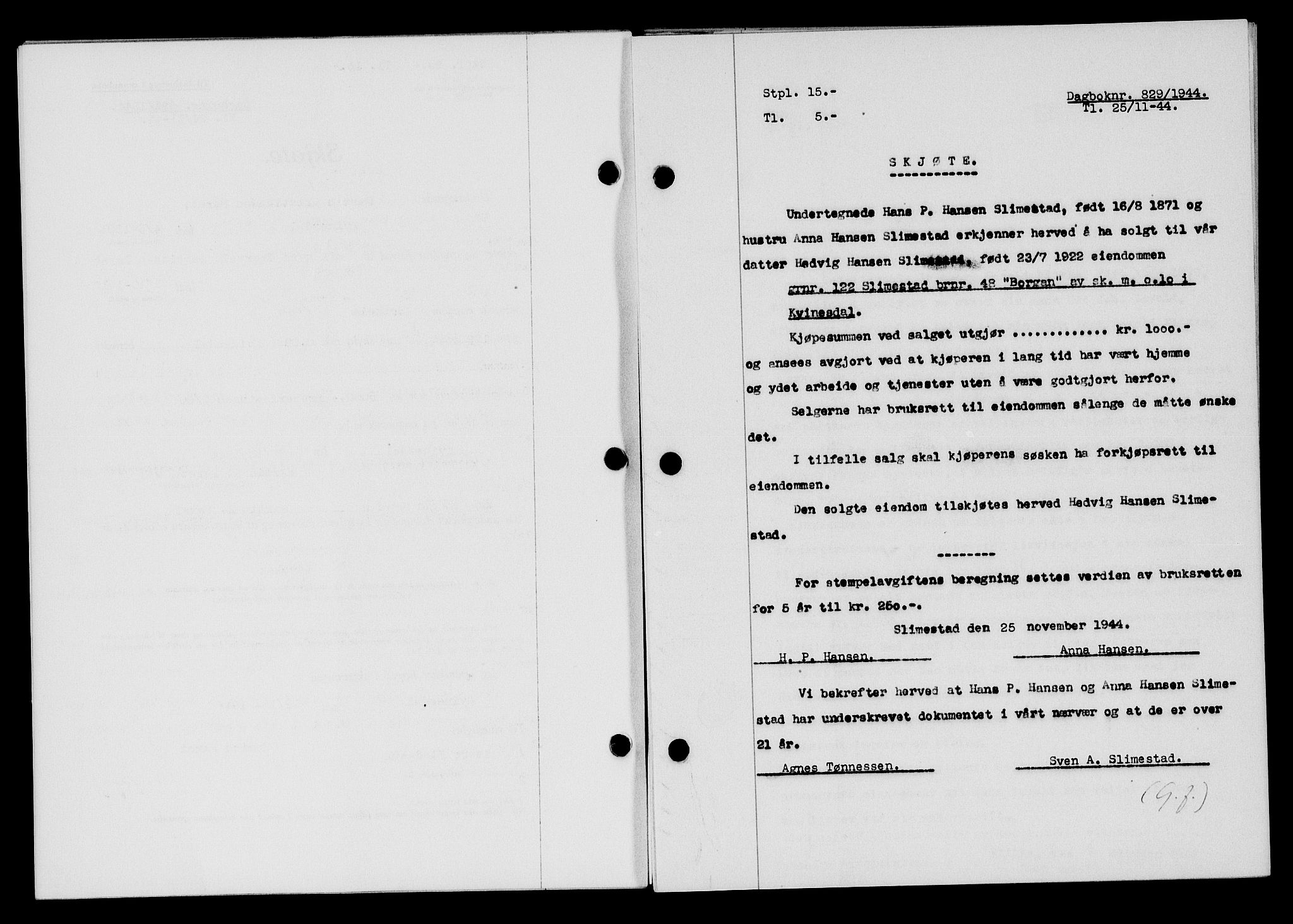 Flekkefjord sorenskriveri, SAK/1221-0001/G/Gb/Gba/L0059: Mortgage book no. A-7, 1944-1945, Diary no: : 829/1944
