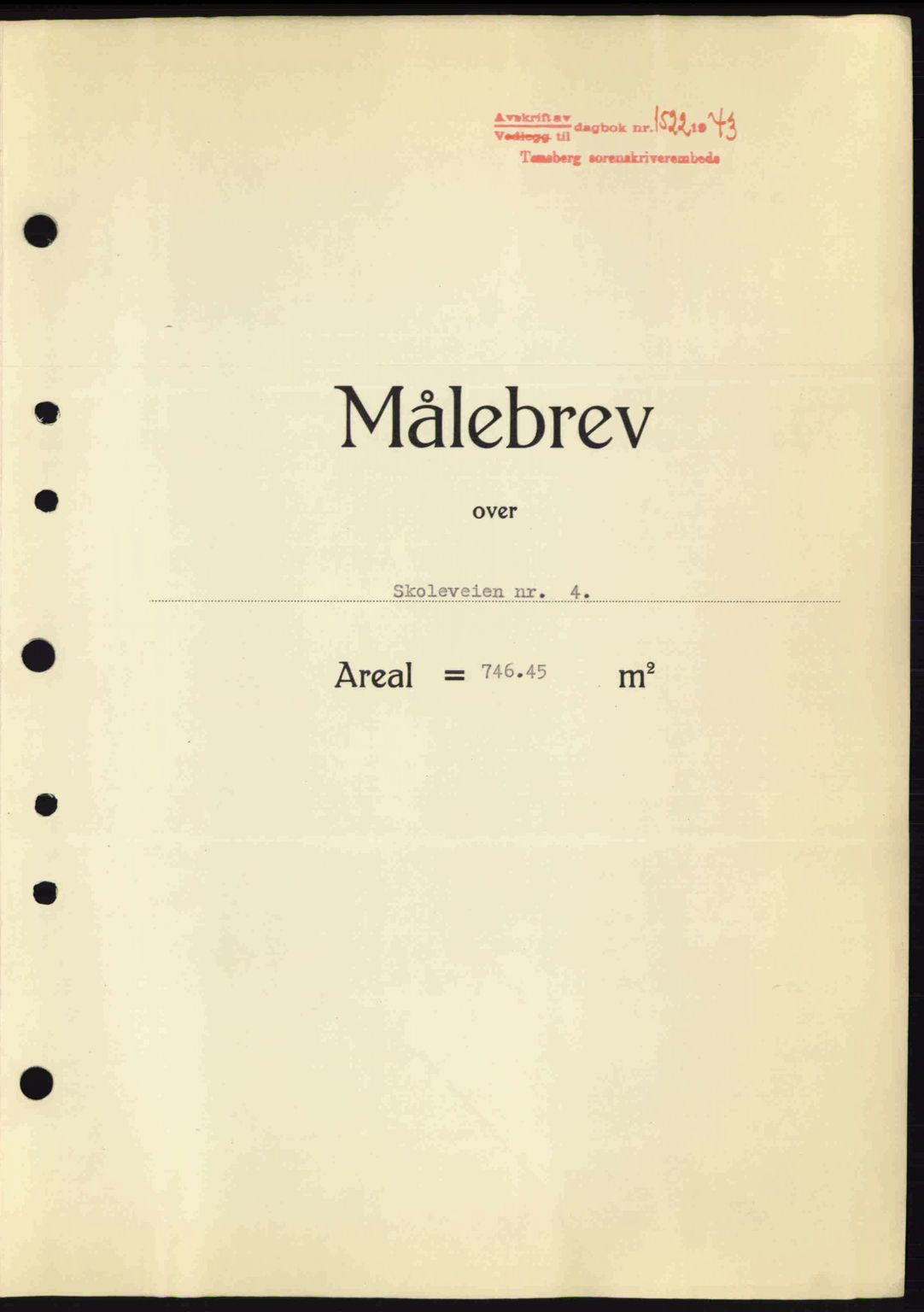 Tønsberg sorenskriveri, AV/SAKO-A-130/G/Ga/Gaa/L0013: Mortgage book no. A13, 1943-1943, Diary no: : 1522/1943