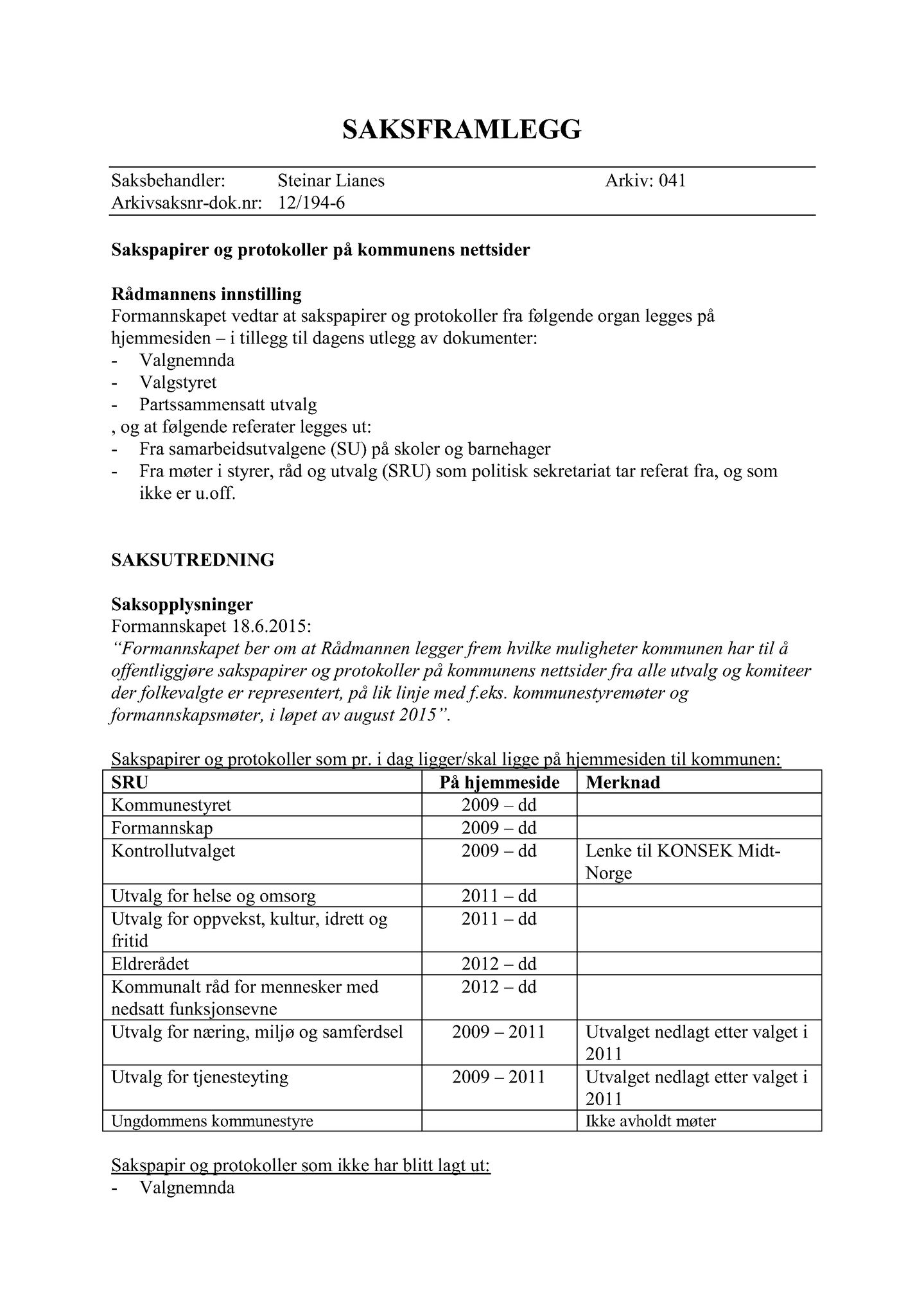 Klæbu Kommune, TRKO/KK/02-FS/L008: Formannsskapet - Møtedokumenter, 2015, p. 2694