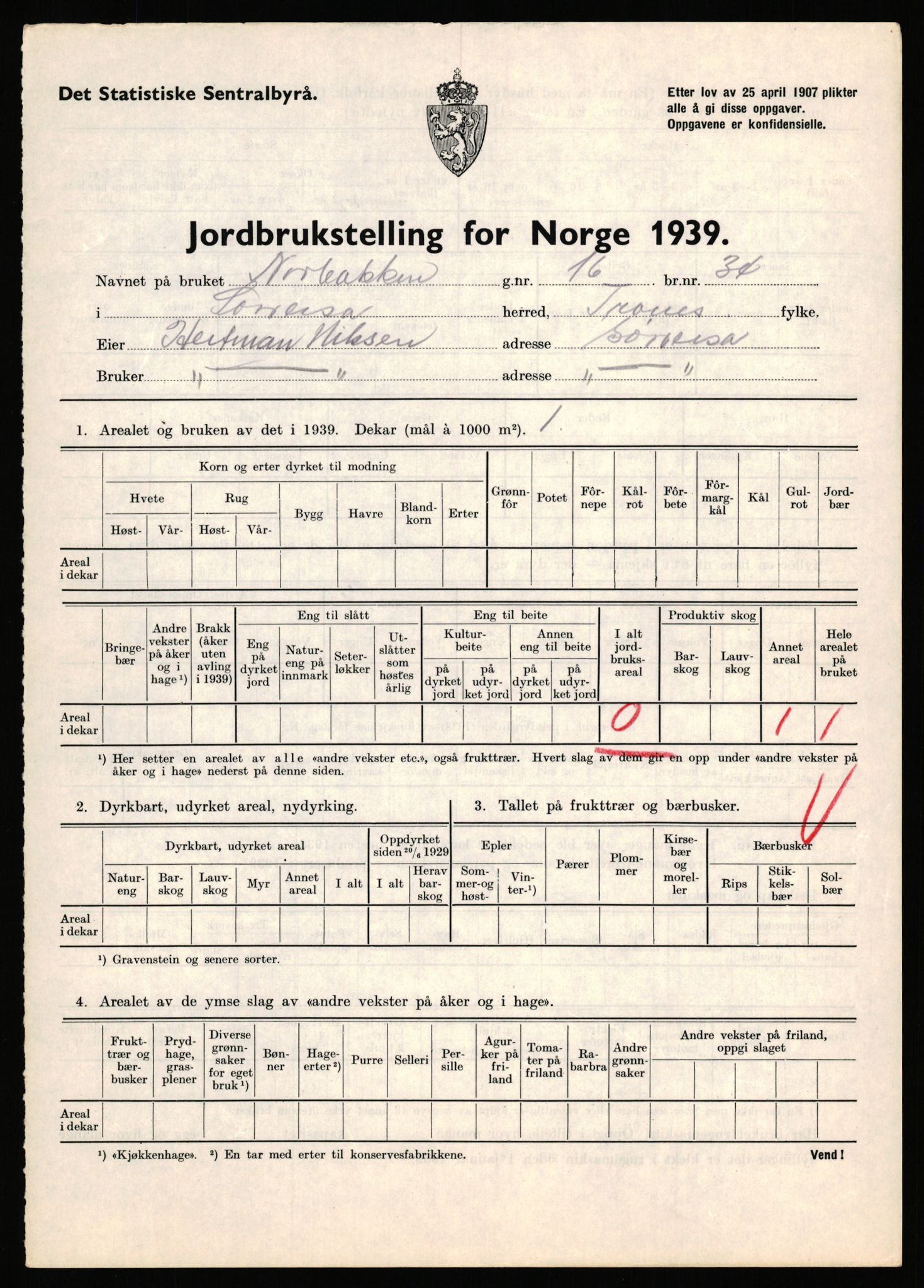 Statistisk sentralbyrå, Næringsøkonomiske emner, Jordbruk, skogbruk, jakt, fiske og fangst, AV/RA-S-2234/G/Gb/L0341: Troms: Sørreisa og Tranøy, 1939, p. 7