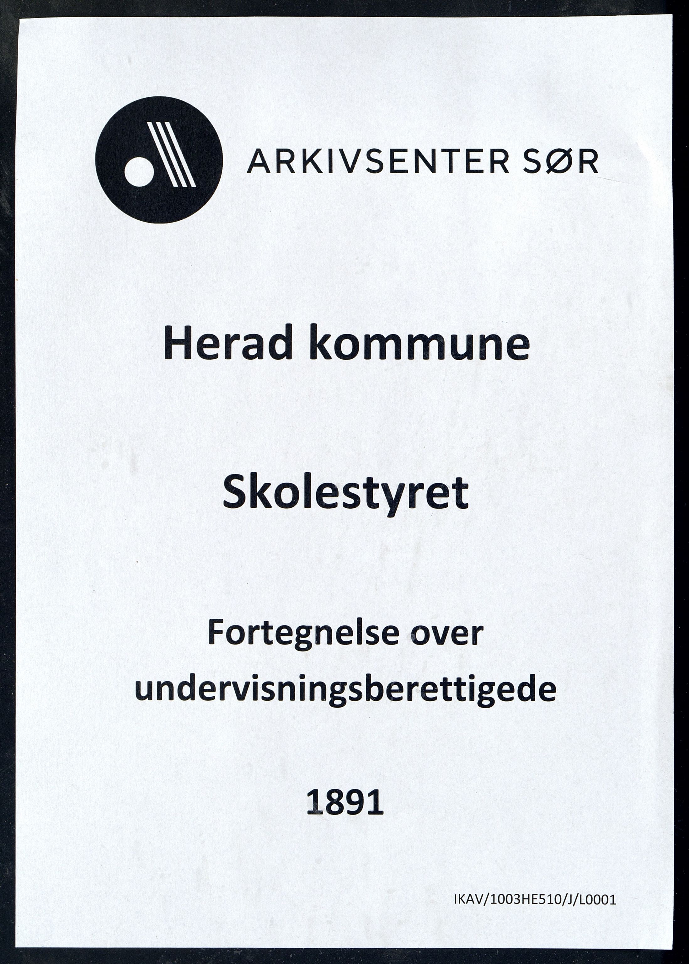 Herad kommune - Skolestyret, ARKSOR/1003HE510/J/L0001: Fortegnelse over barn i den undervisningsberettigede tiden, 1891