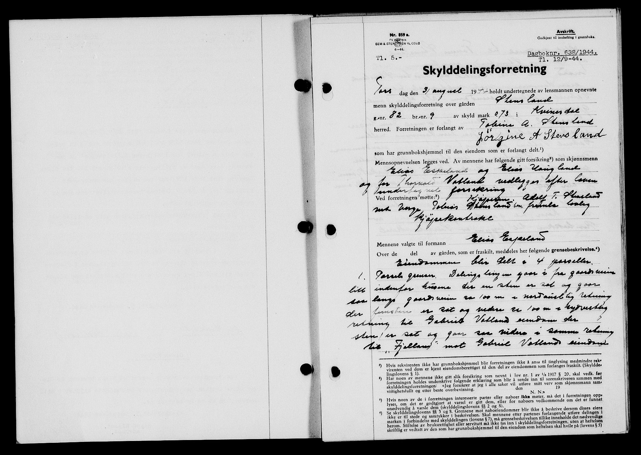 Flekkefjord sorenskriveri, SAK/1221-0001/G/Gb/Gba/L0059: Mortgage book no. A-7, 1944-1945, Diary no: : 638/1944