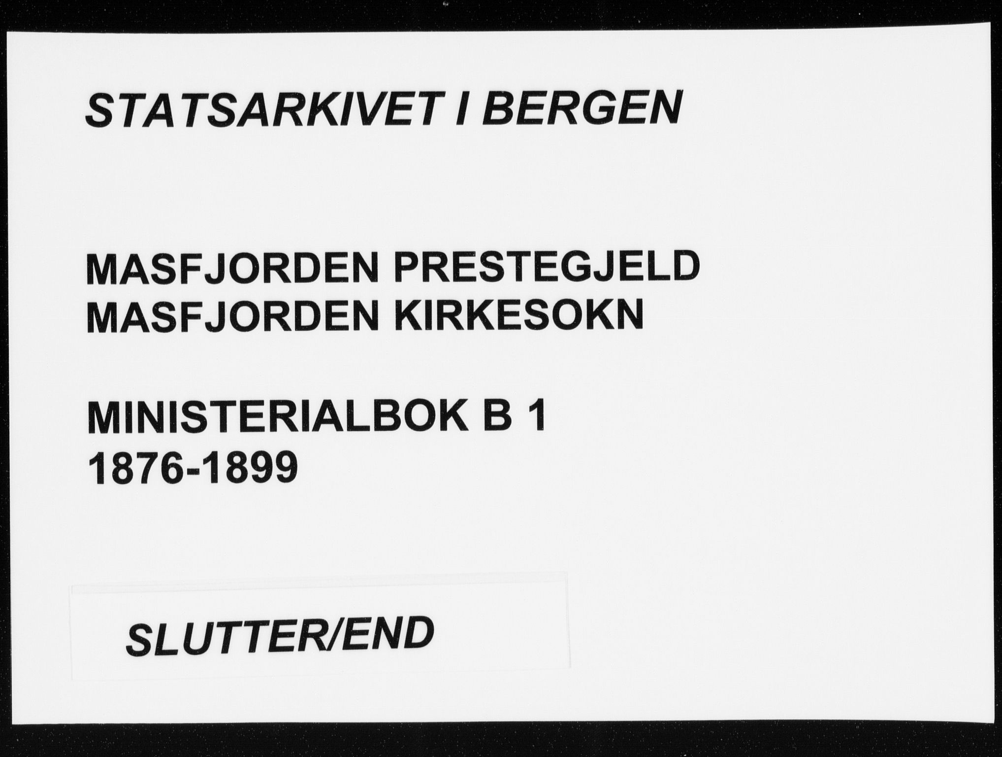 Masfjorden Sokneprestembete, AV/SAB-A-77001: Parish register (official) no. B  1, 1876-1899