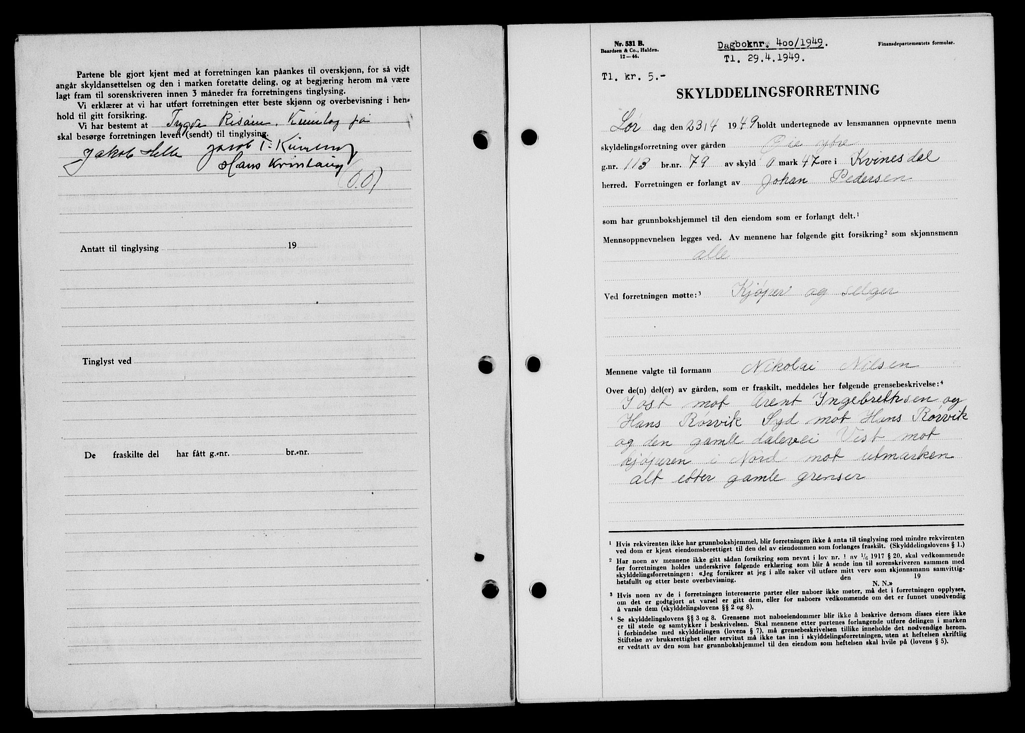 Flekkefjord sorenskriveri, SAK/1221-0001/G/Gb/Gba/L0065: Mortgage book no. A-13, 1949-1949, Diary no: : 400/1949