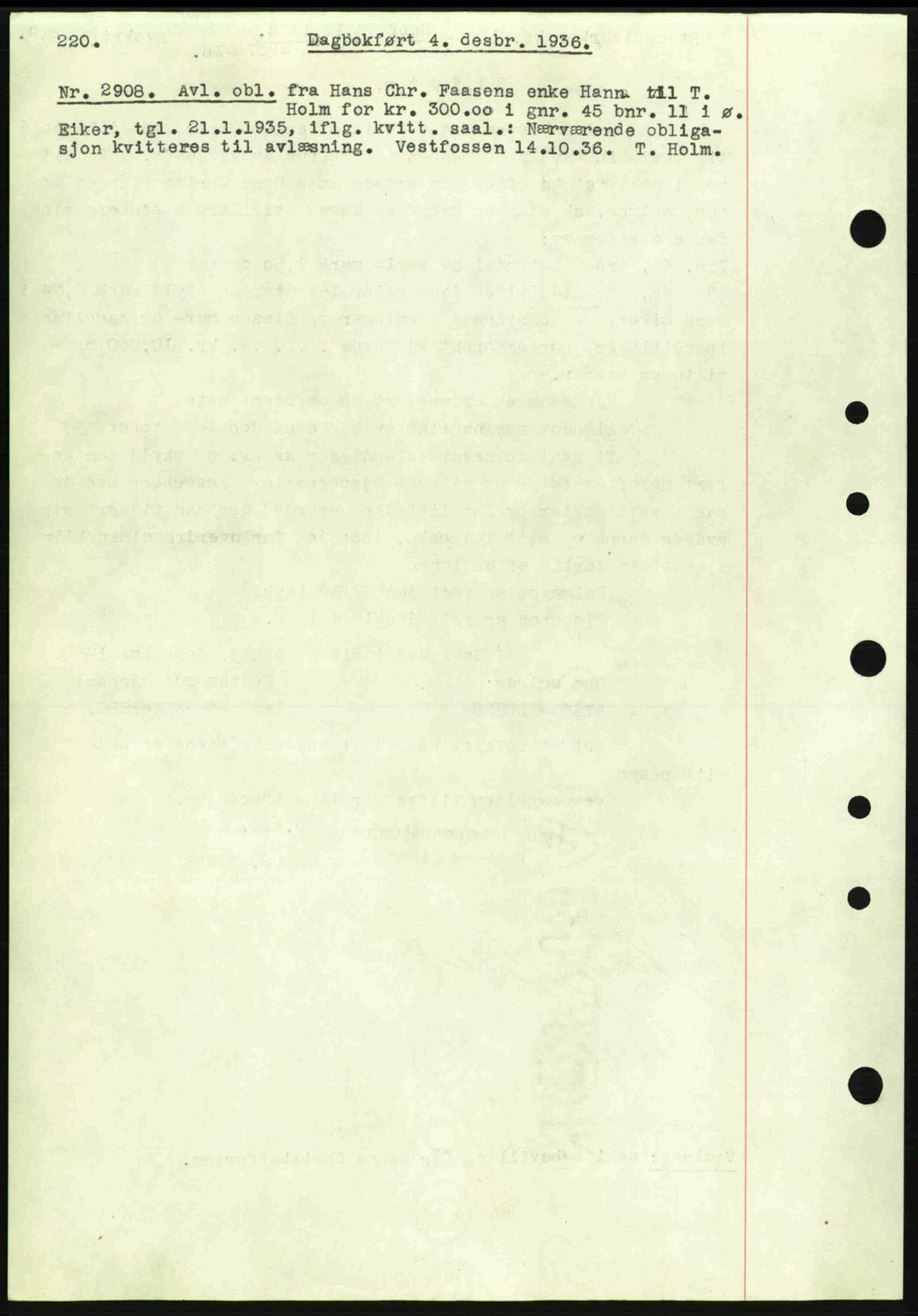 Eiker, Modum og Sigdal sorenskriveri, SAKO/A-123/G/Ga/Gab/L0034: Mortgage book no. A4, 1936-1937, Diary no: : 2908/1936