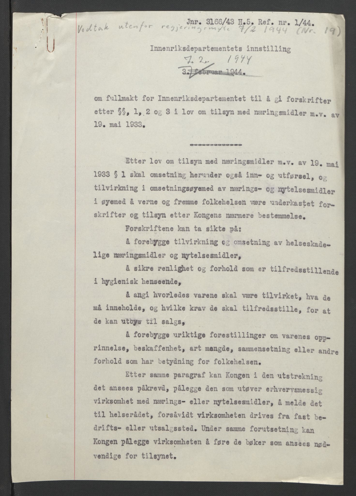 NS-administrasjonen 1940-1945 (Statsrådsekretariatet, de kommisariske statsråder mm), AV/RA-S-4279/D/Db/L0090: Foredrag til vedtak utenfor ministermøte, 1942-1945, p. 188