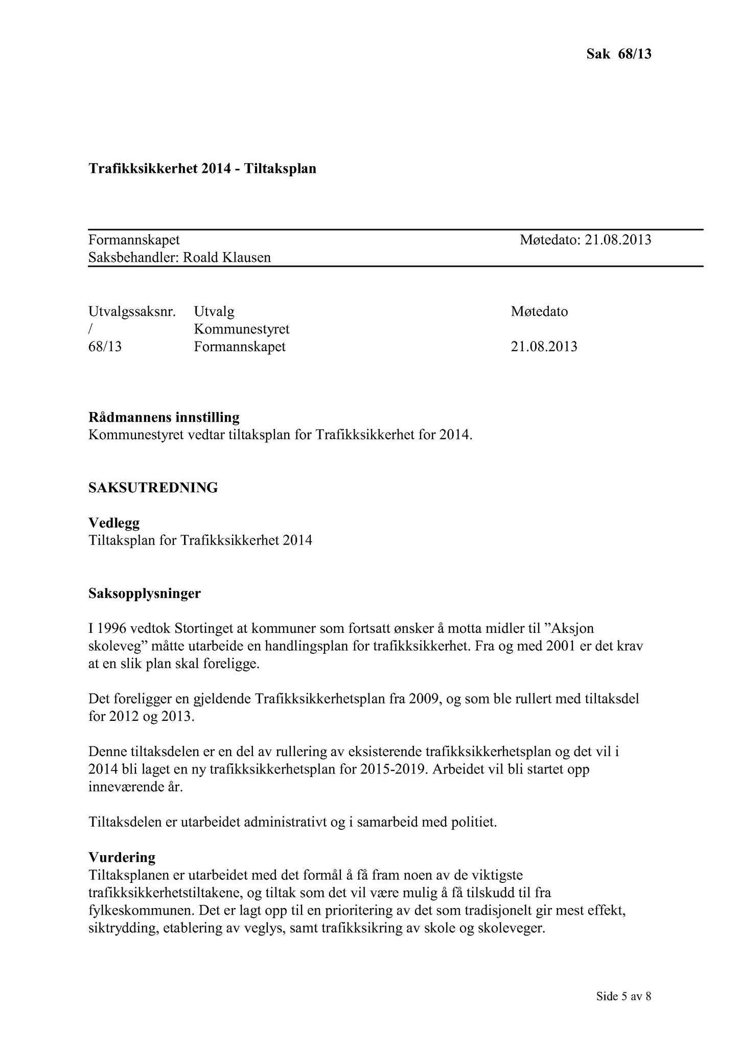 Klæbu Kommune, TRKO/KK/02-FS/L006: Formannsskapet - Møtedokumenter, 2013, p. 1569