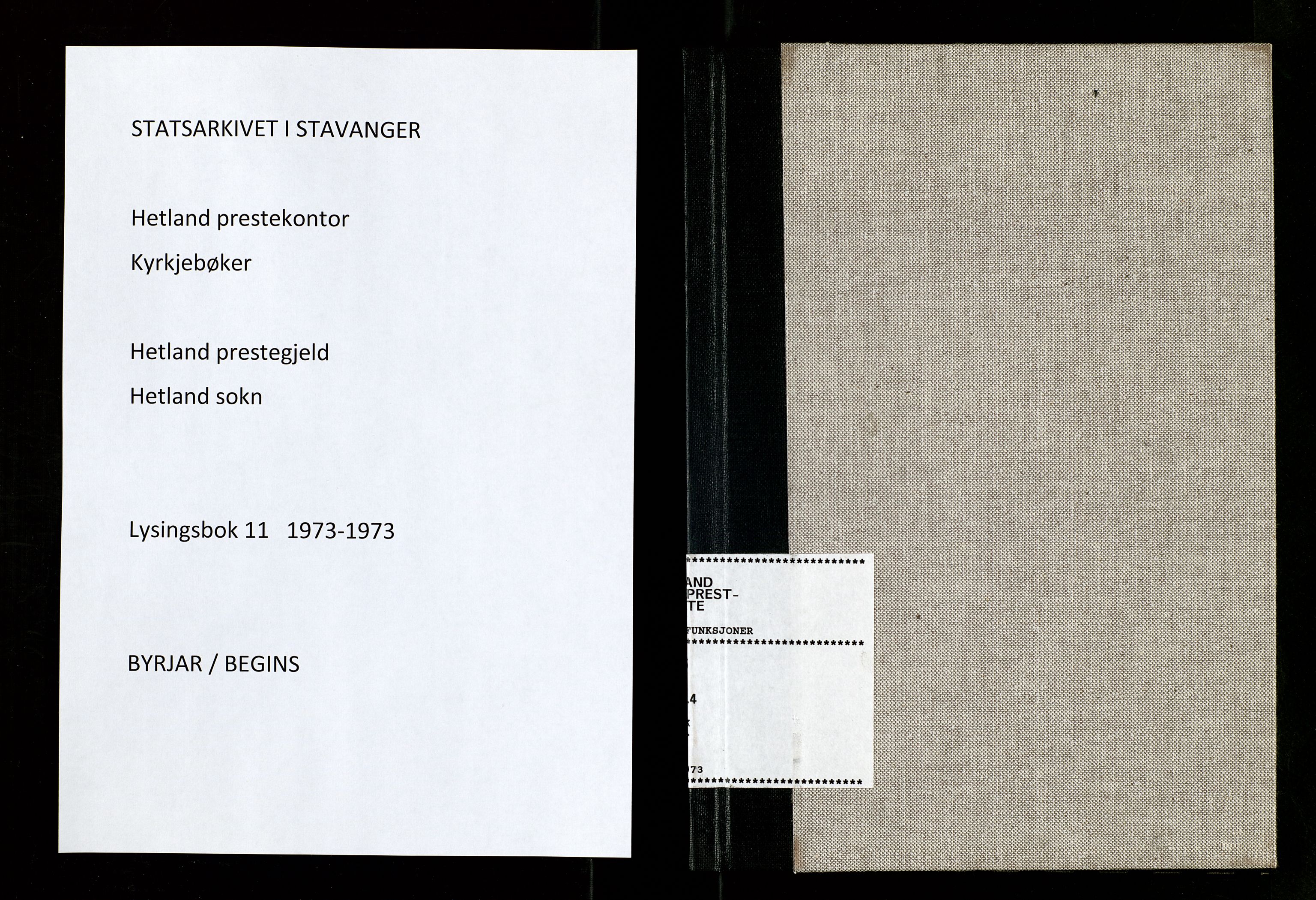 Hetland sokneprestkontor, SAST/A-101826/70/705BA/L0011: Banns register no. 11, 1973-1973