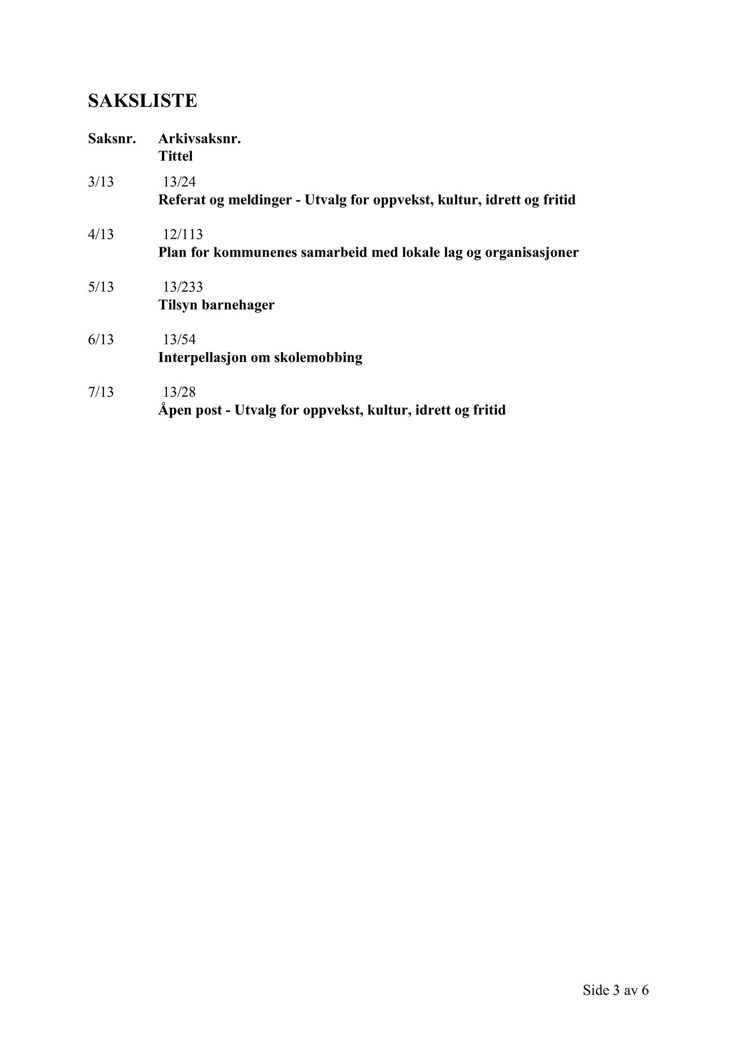 Klæbu Kommune, TRKO/KK/04-UO/L004: Utvalg for oppvekst - Møtedokumenter, 2013, p. 81