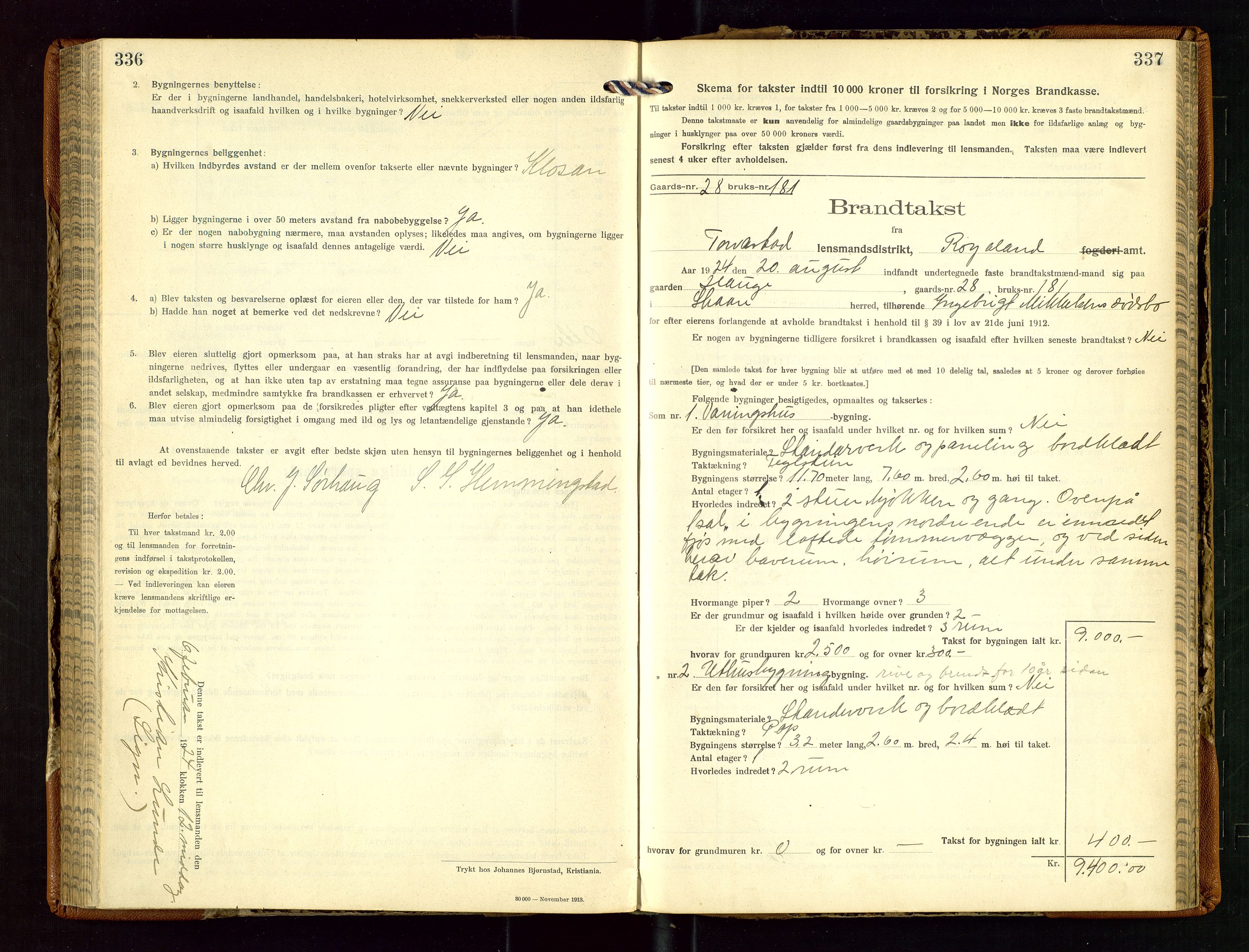 Torvestad lensmannskontor, AV/SAST-A-100307/1/Gob/L0005: "Brandtaxationsprotokol for Torvestad Lensmannsdistrikt", 1915-1928, p. 336-337