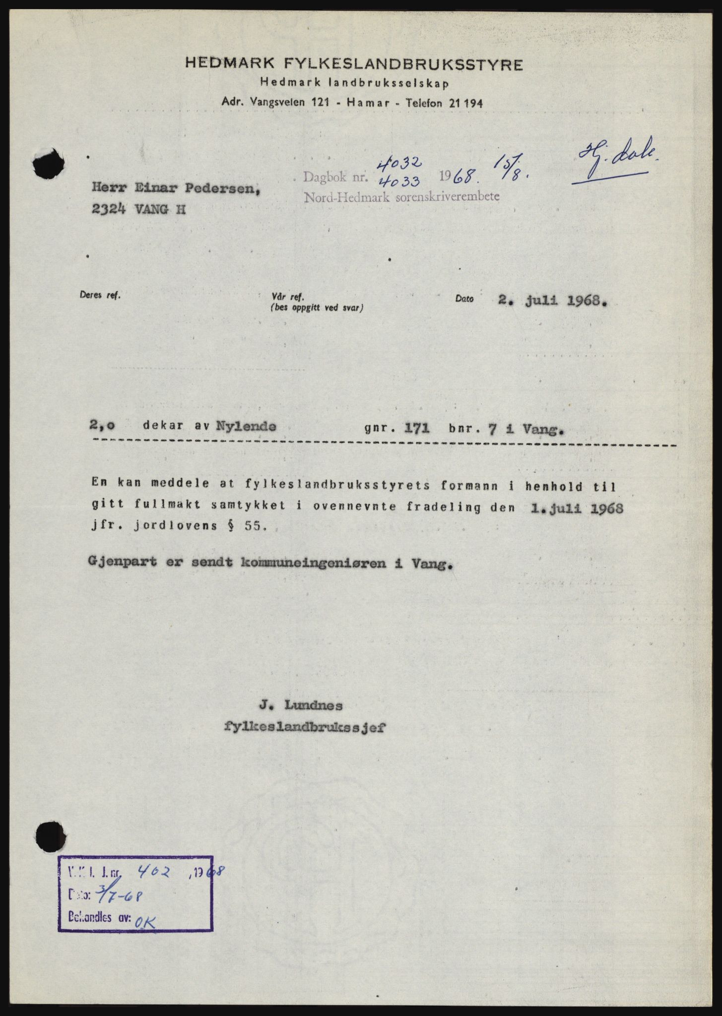 Nord-Hedmark sorenskriveri, SAH/TING-012/H/Hc/L0028: Mortgage book no. 28, 1968-1968, Diary no: : 4032/1968