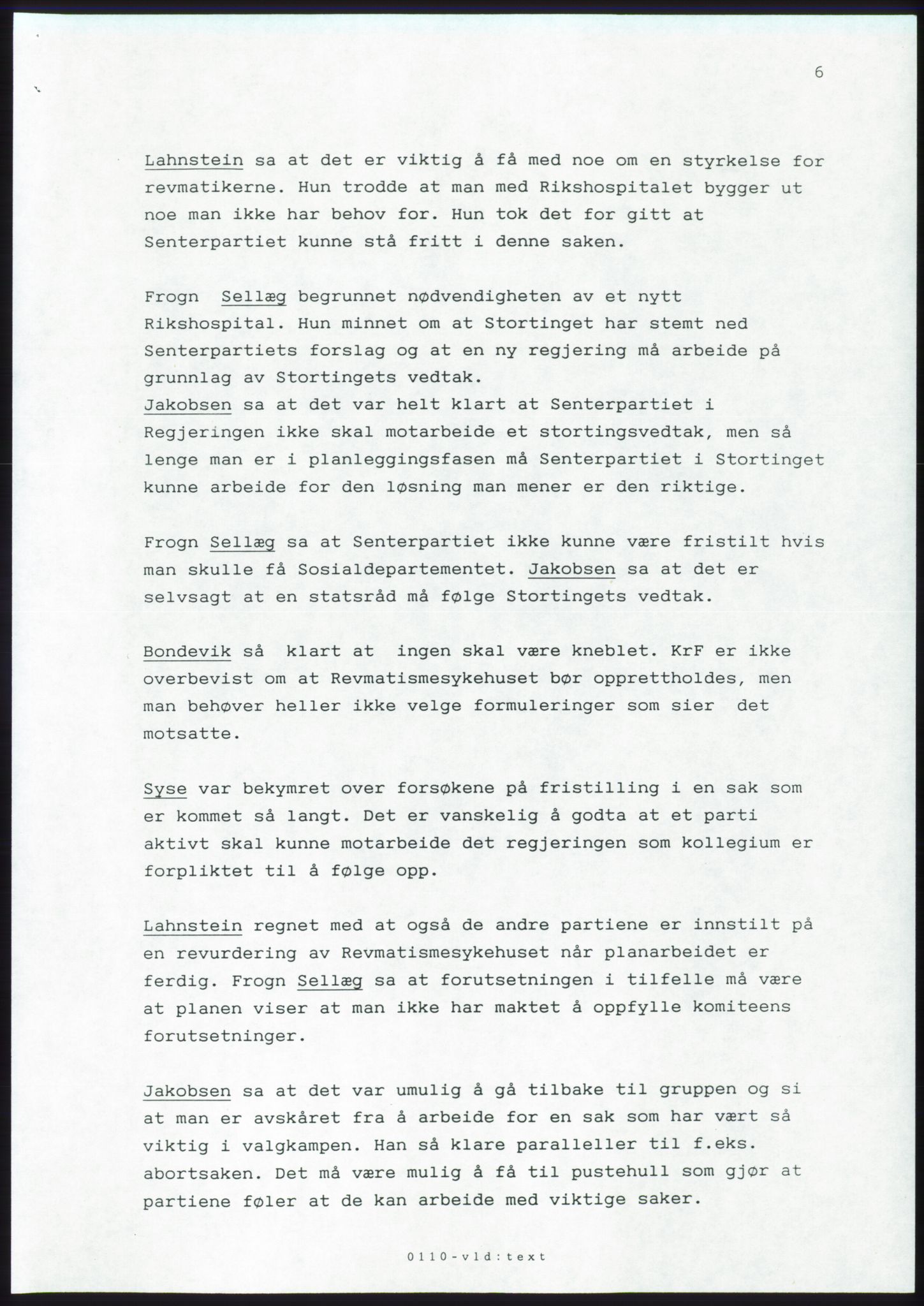 Forhandlingsmøtene 1989 mellom Høyre, KrF og Senterpartiet om dannelse av regjering, AV/RA-PA-0697/A/L0001: Forhandlingsprotokoll med vedlegg, 1989, p. 410