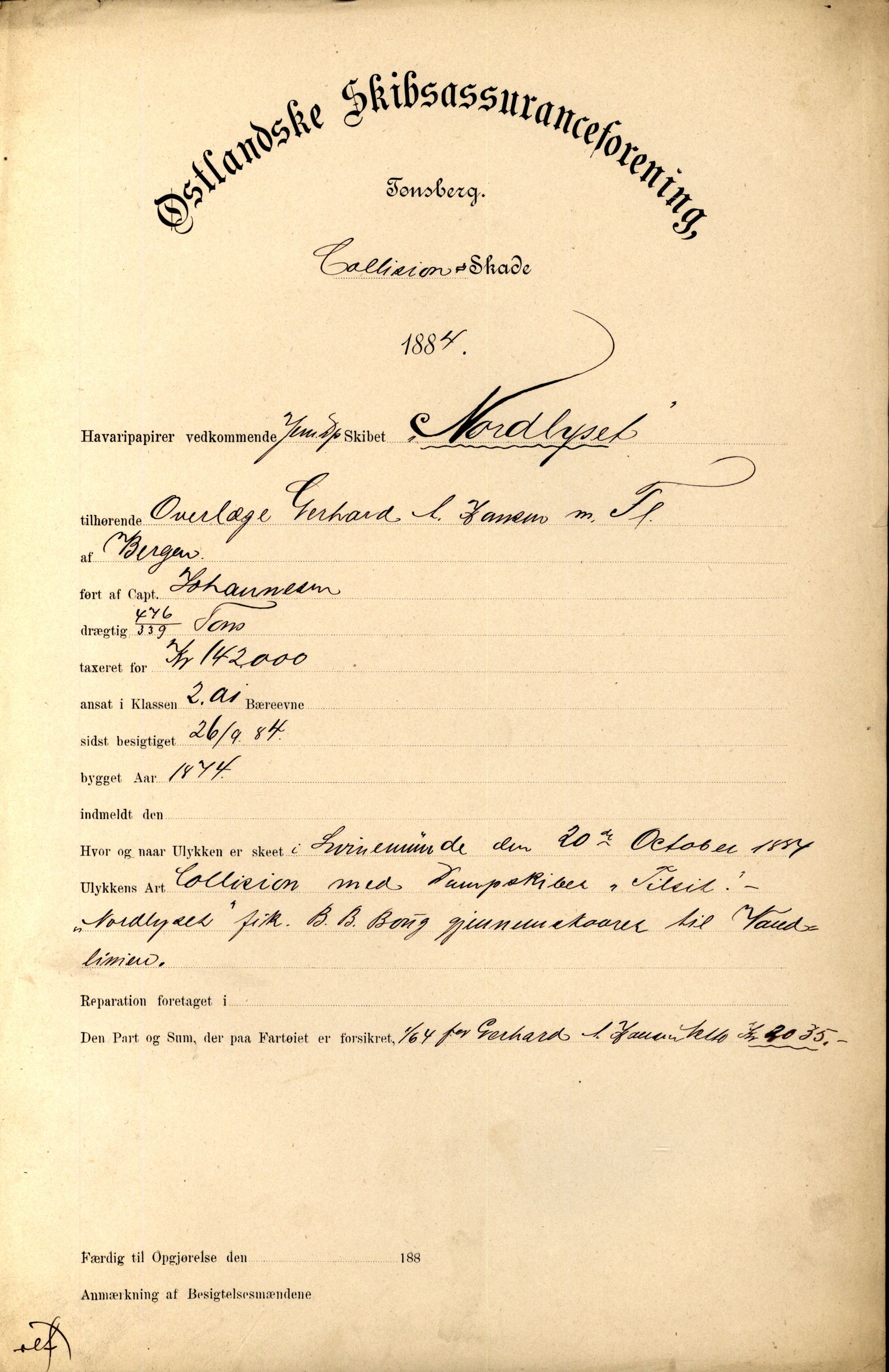 Pa 63 - Østlandske skibsassuranceforening, VEMU/A-1079/G/Ga/L0017/0012: Havaridokumenter / Nordlyset, Nornen, Freden, Freia, Victoria, 1884, p. 1