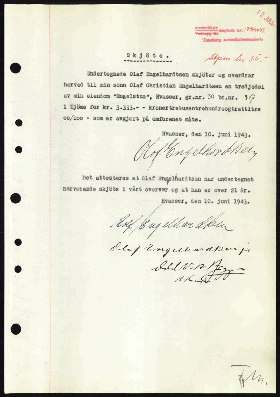 Tønsberg sorenskriveri, AV/SAKO-A-130/G/Ga/Gaa/L0013: Mortgage book no. A13, 1943-1943, Diary no: : 1794/1943