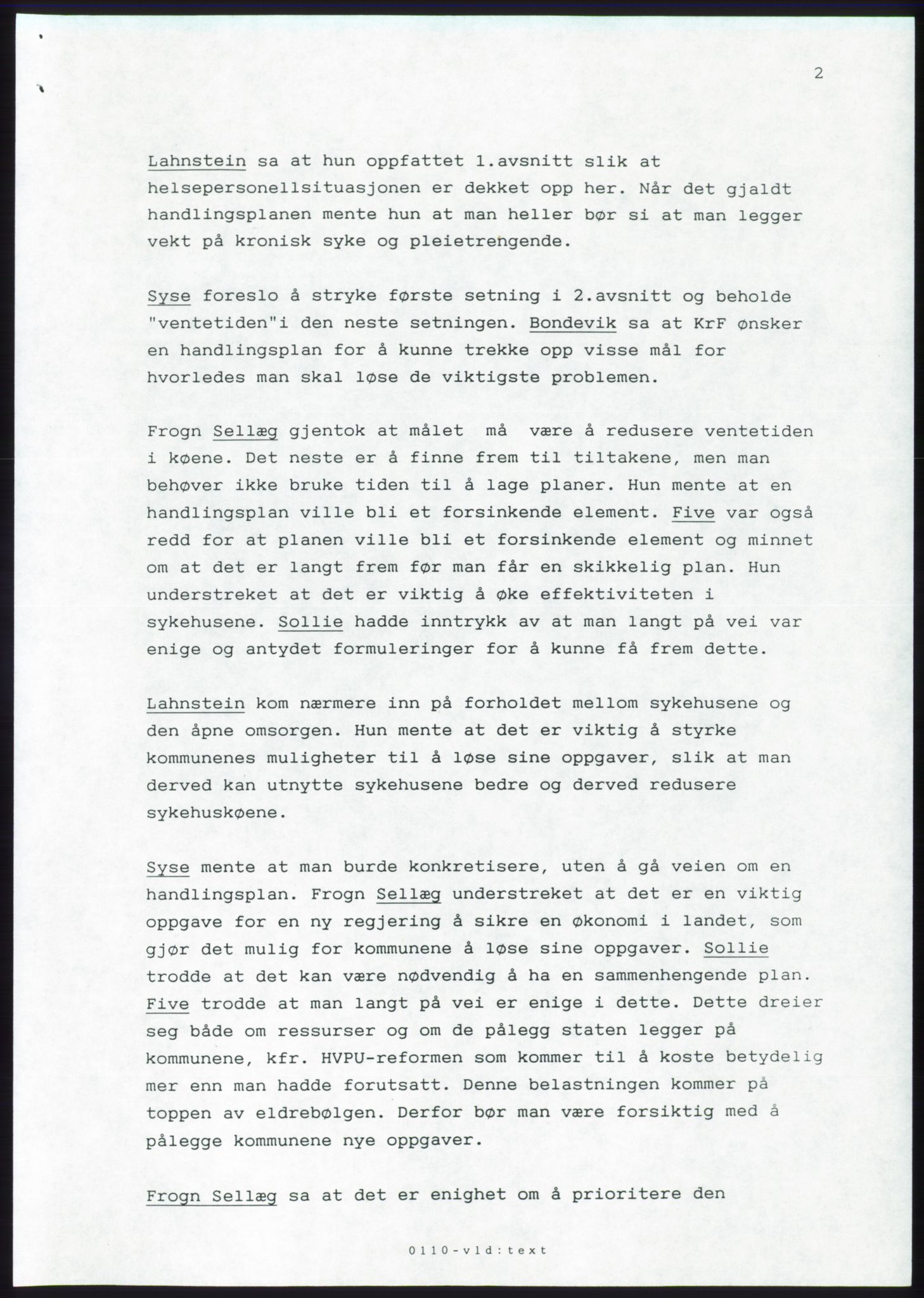 Forhandlingsmøtene 1989 mellom Høyre, KrF og Senterpartiet om dannelse av regjering, AV/RA-PA-0697/A/L0001: Forhandlingsprotokoll med vedlegg, 1989, p. 406