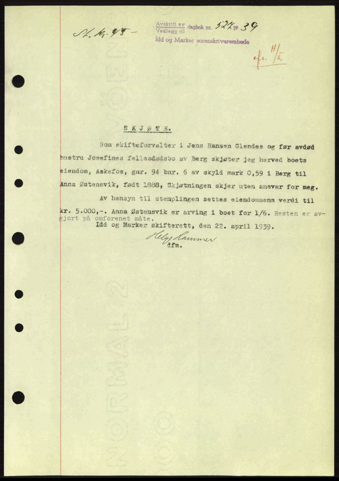 Idd og Marker sorenskriveri, AV/SAO-A-10283/G/Gb/Gbb/L0003: Mortgage book no. A3, 1938-1939, Diary no: : 527/1939