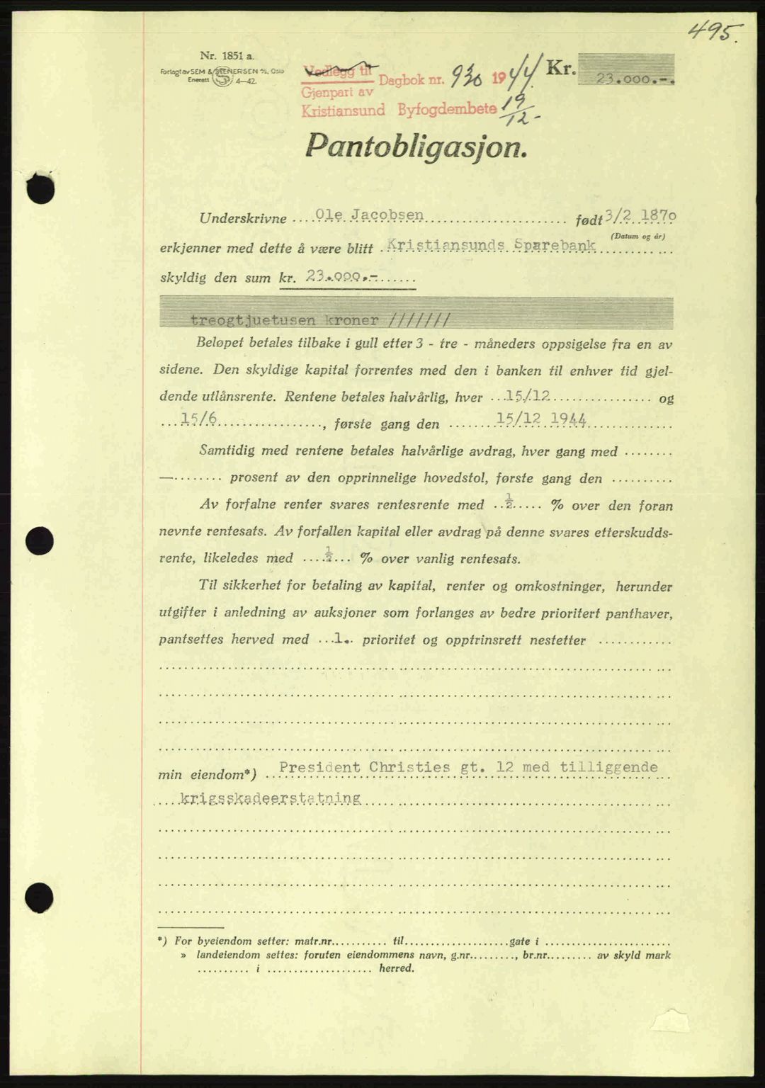 Kristiansund byfogd, AV/SAT-A-4587/A/27: Mortgage book no. 37-38, 1943-1945, Diary no: : 930/1944