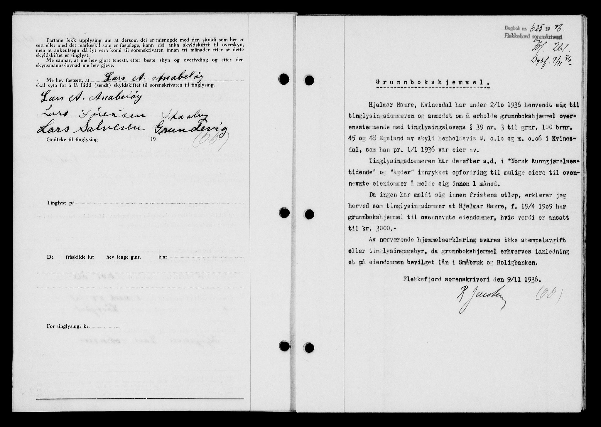 Flekkefjord sorenskriveri, SAK/1221-0001/G/Gb/Gba/L0053: Mortgage book no. A-1, 1936-1937, Diary no: : 625/1936