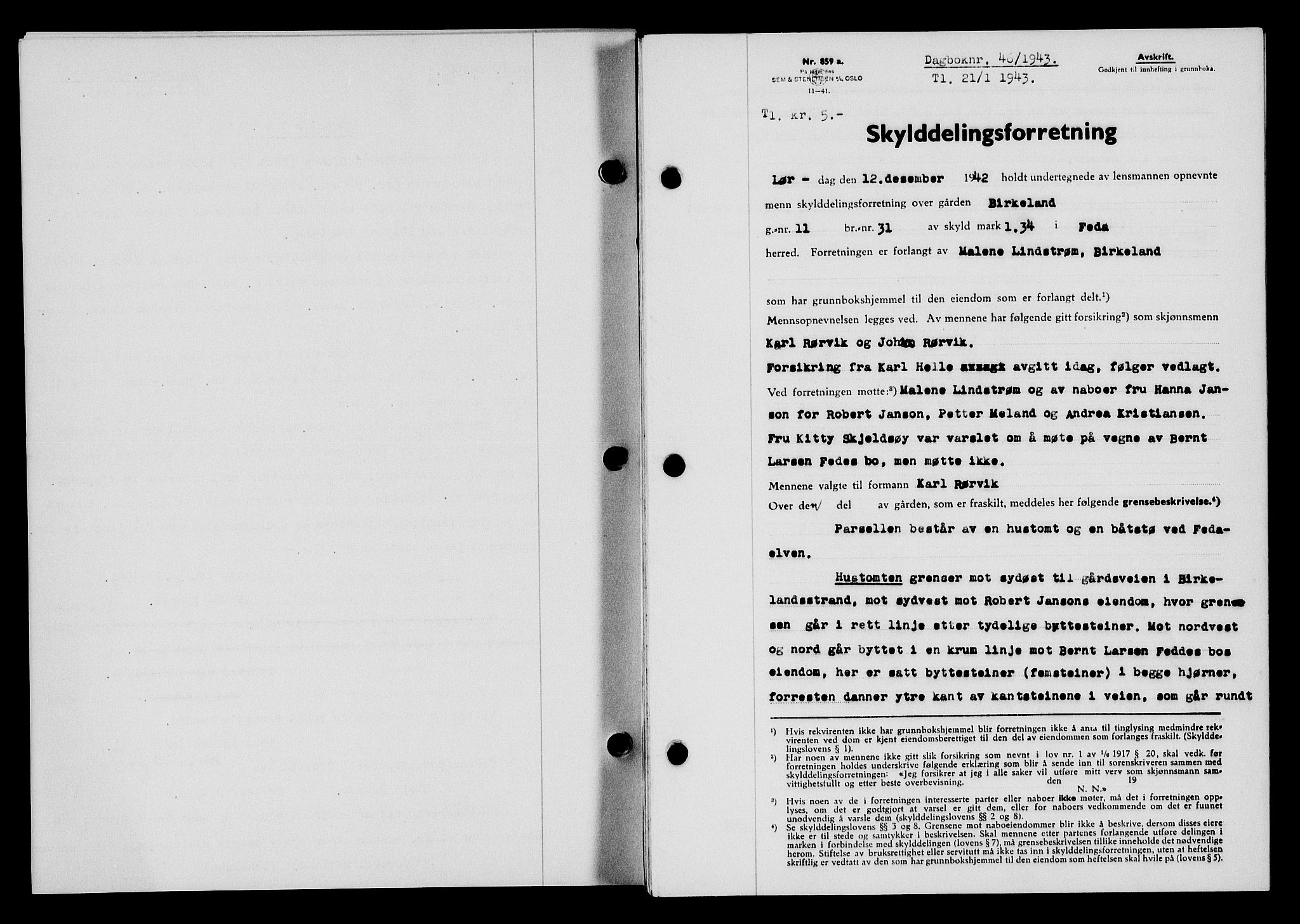 Flekkefjord sorenskriveri, SAK/1221-0001/G/Gb/Gba/L0058: Mortgage book no. A-6, 1942-1944, Diary no: : 46/1943