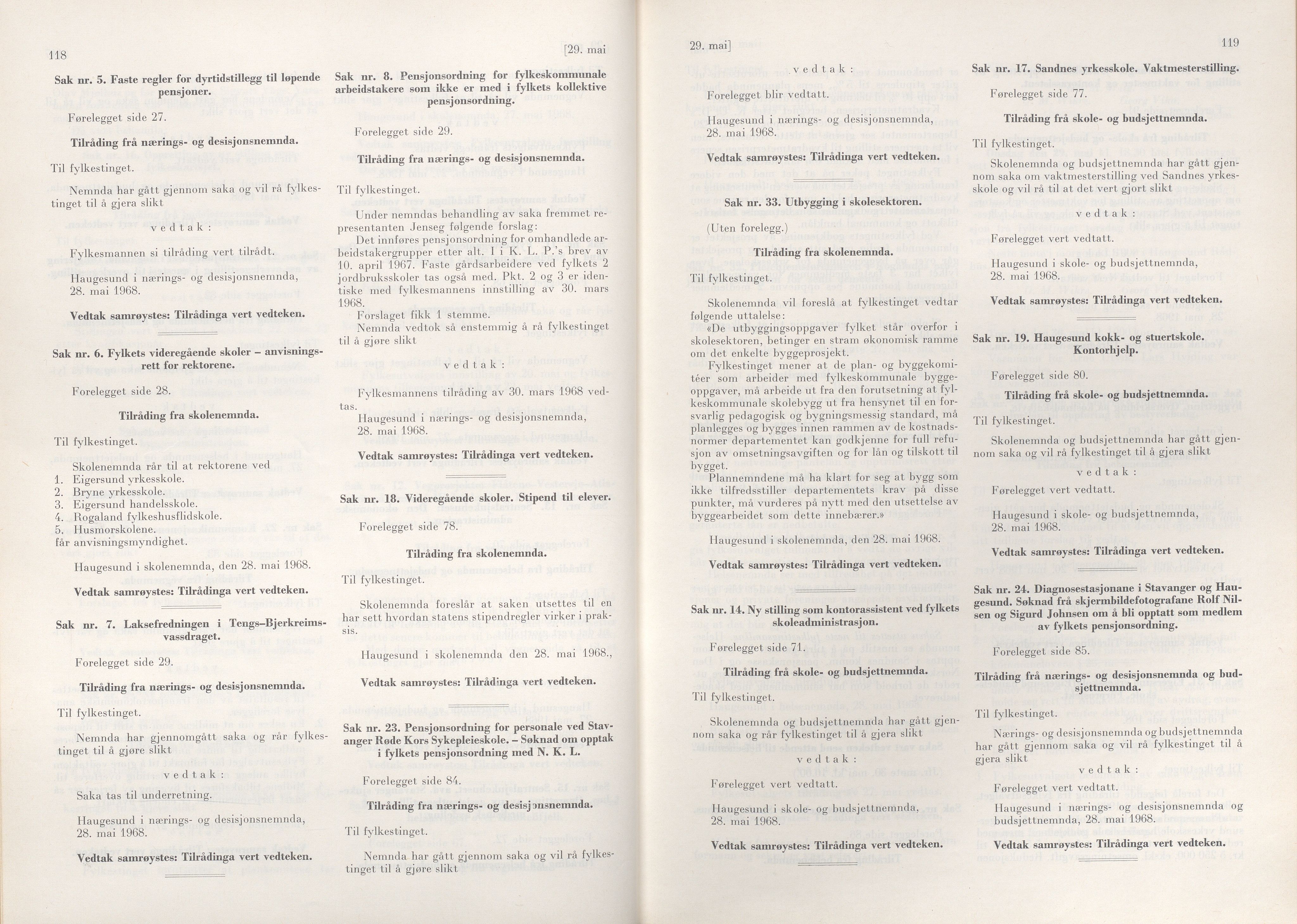 Rogaland fylkeskommune - Fylkesrådmannen , IKAR/A-900/A/Aa/Aaa/L0088: Møtebok , 1968, p. 118-119