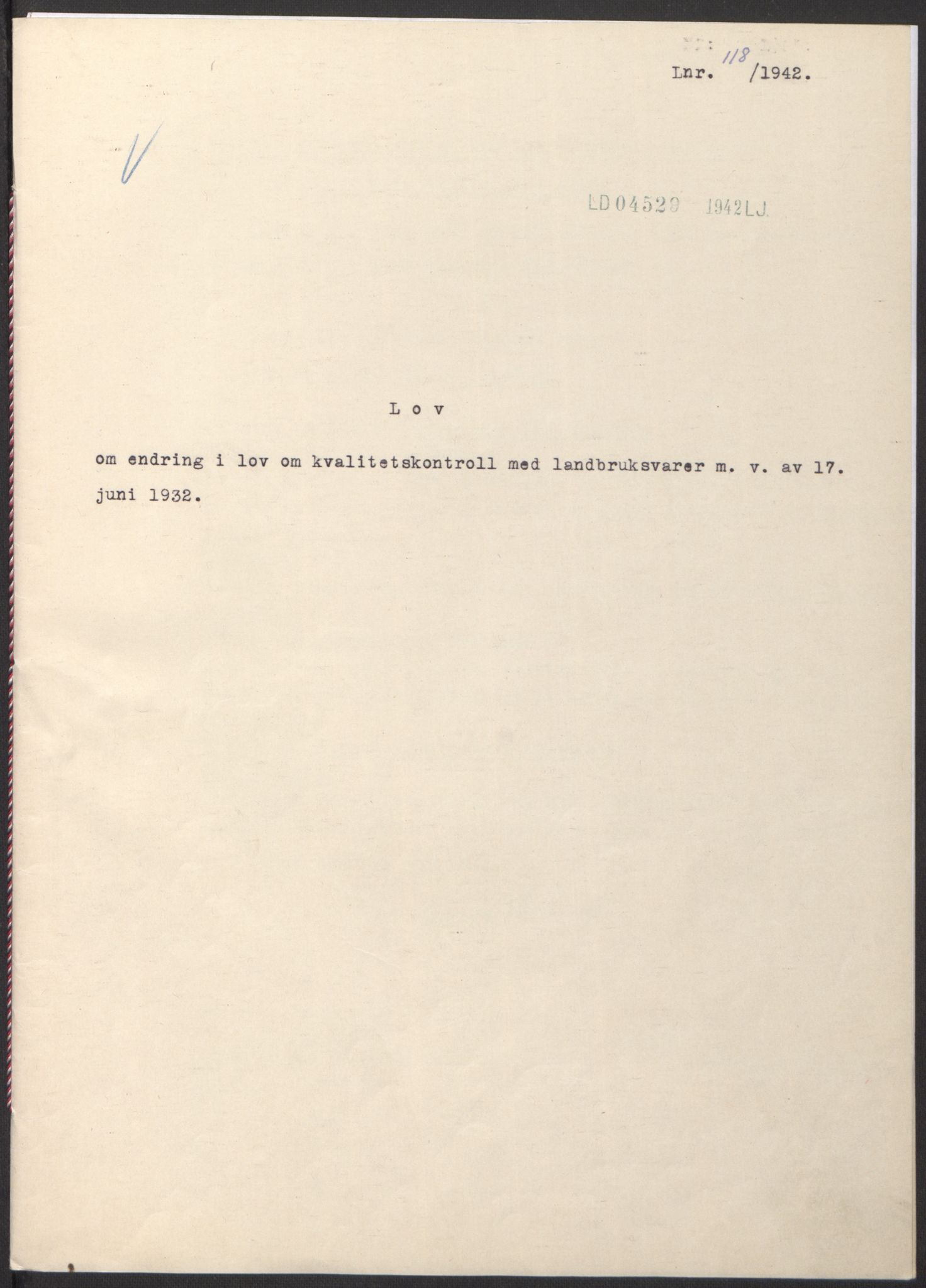 NS-administrasjonen 1940-1945 (Statsrådsekretariatet, de kommisariske statsråder mm), RA/S-4279/D/Db/L0097: Lover I, 1942, p. 352