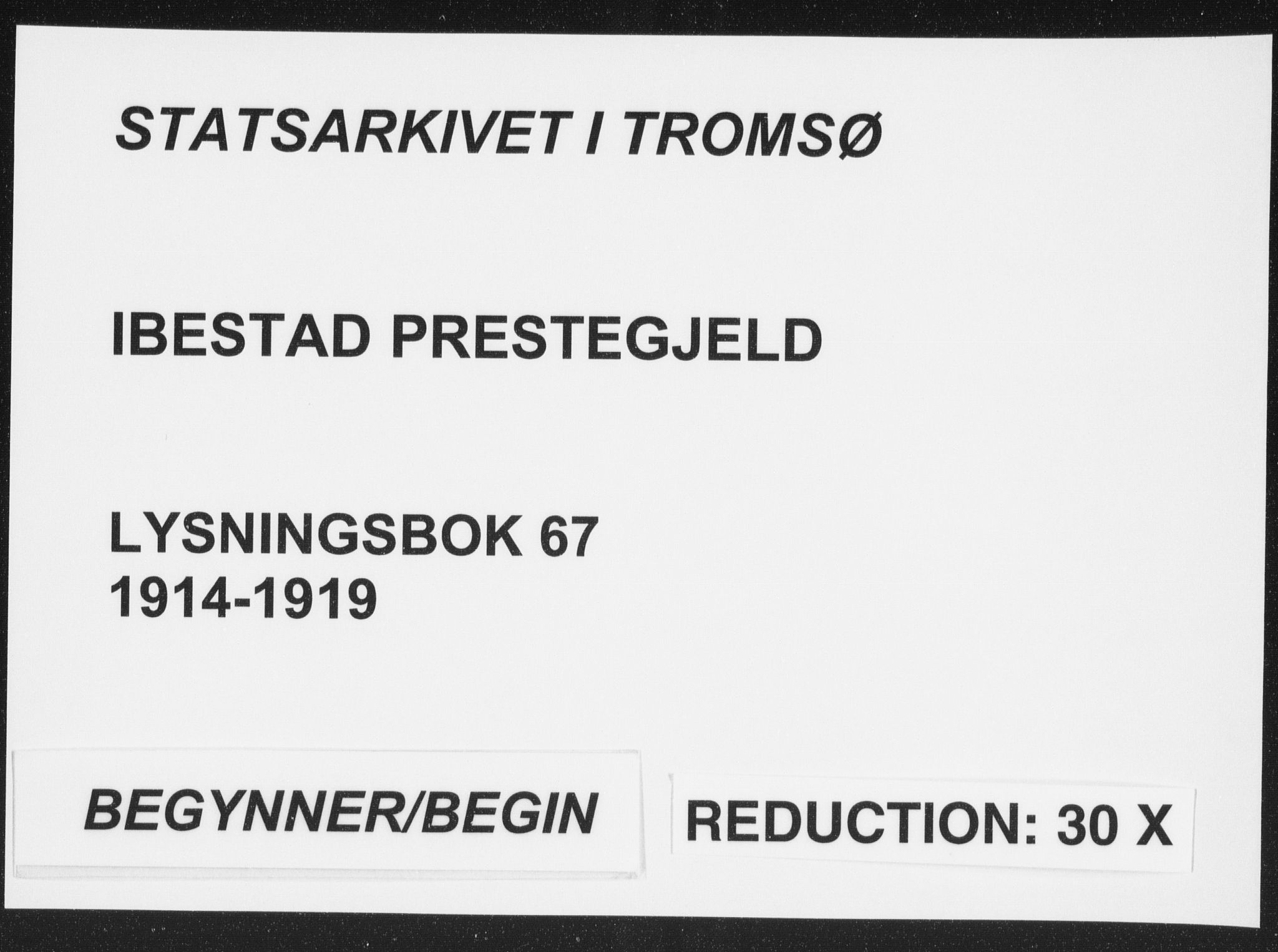 Ibestad sokneprestembete, SATØ/S-0077/I/Ie/L0067: Banns register no. 67, 1914-1919