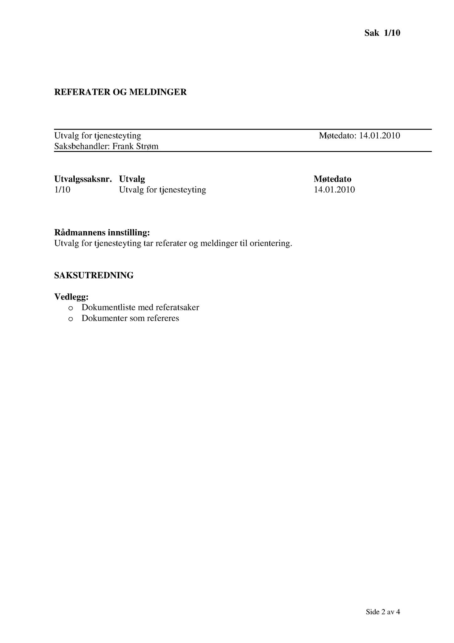 Klæbu Kommune, TRKO/KK/14-UTY/L003: Utvalg for tjenesteyting - Møtedokumenter, 2010, p. 2