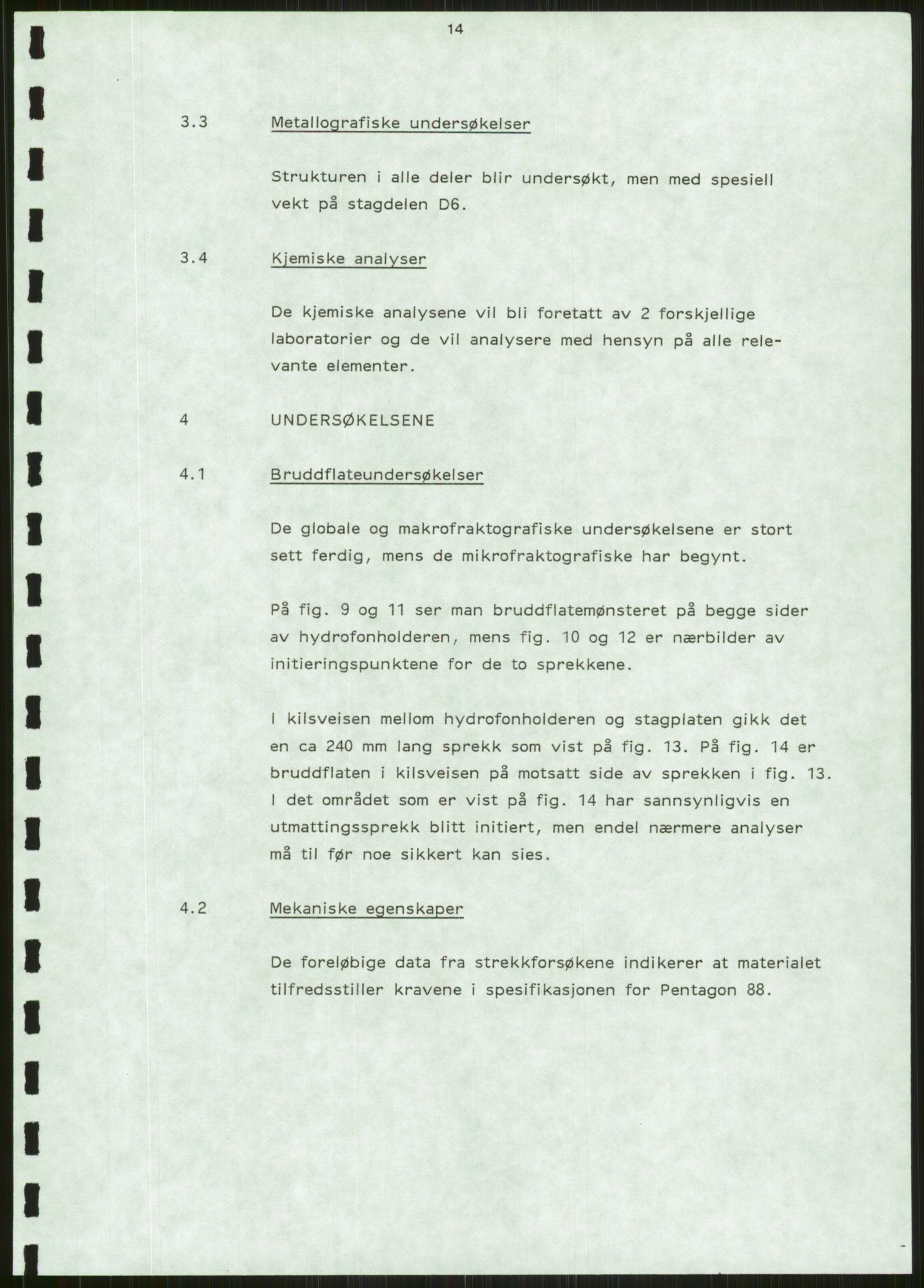Justisdepartementet, Granskningskommisjonen ved Alexander Kielland-ulykken 27.3.1980, AV/RA-S-1165/D/L0006: A Alexander L. Kielland (Doku.liste + A3-A6, A11-A13, A18-A20-A21, A23, A31 av 31)/Dykkerjournaler, 1980-1981, p. 632