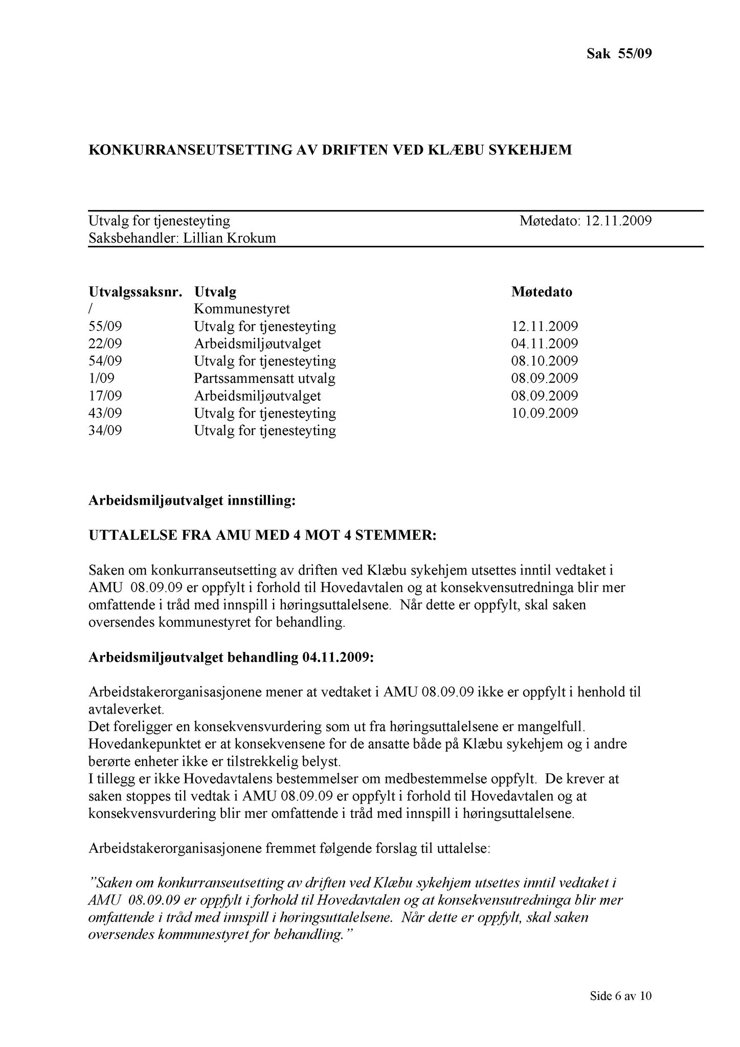 Klæbu Kommune, TRKO/KK/14-UTY/L002: Utvalg for tjenesteyting - Møtedokumenter, 2009, p. 44