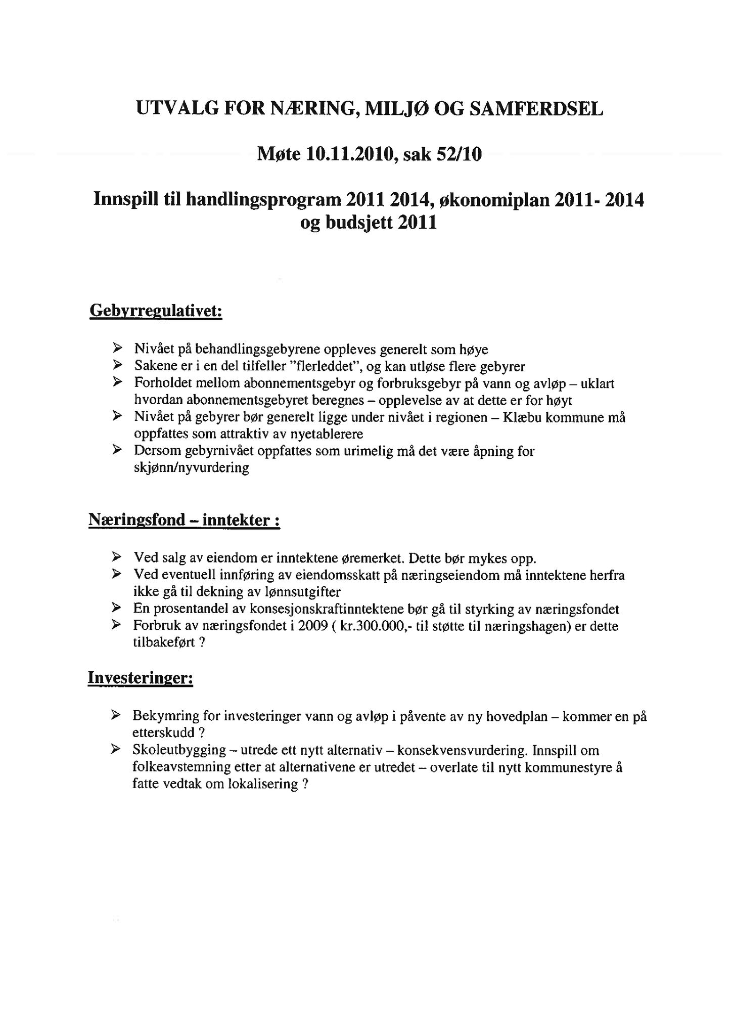 Klæbu Kommune, TRKO/KK/01-KS/L003: Kommunestyret - Møtedokumenter, 2010, p. 1404