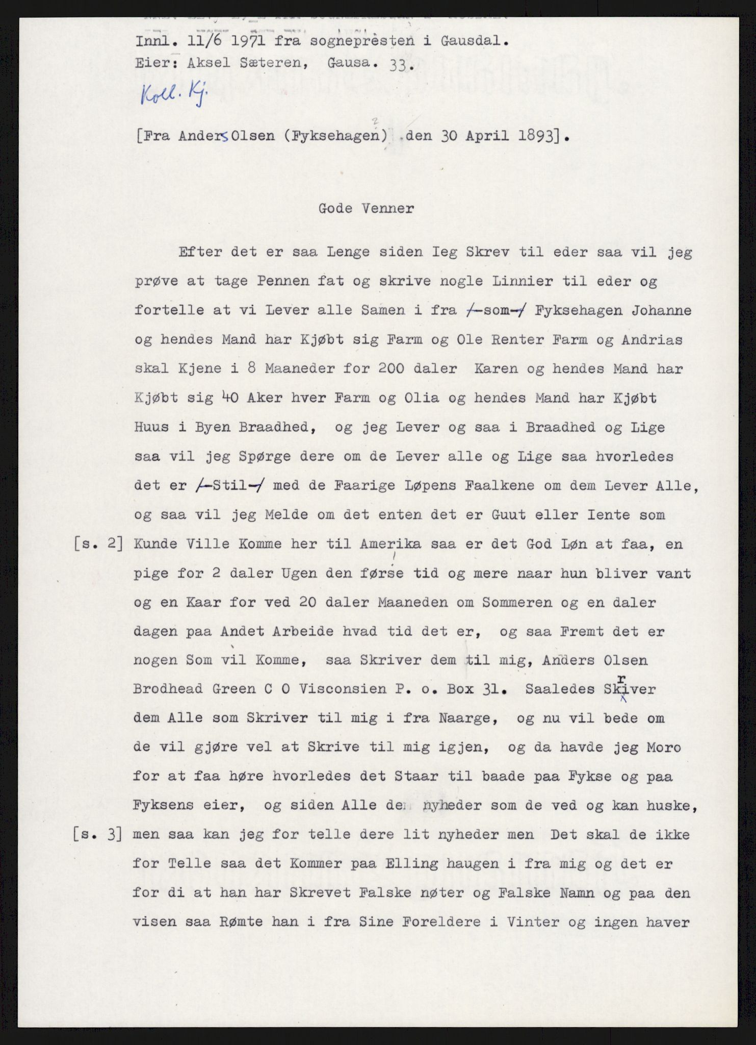 Samlinger til kildeutgivelse, Amerikabrevene, AV/RA-EA-4057/F/L0015: Innlån fra Oppland: Sæteren - Vigerust, 1838-1914, p. 243