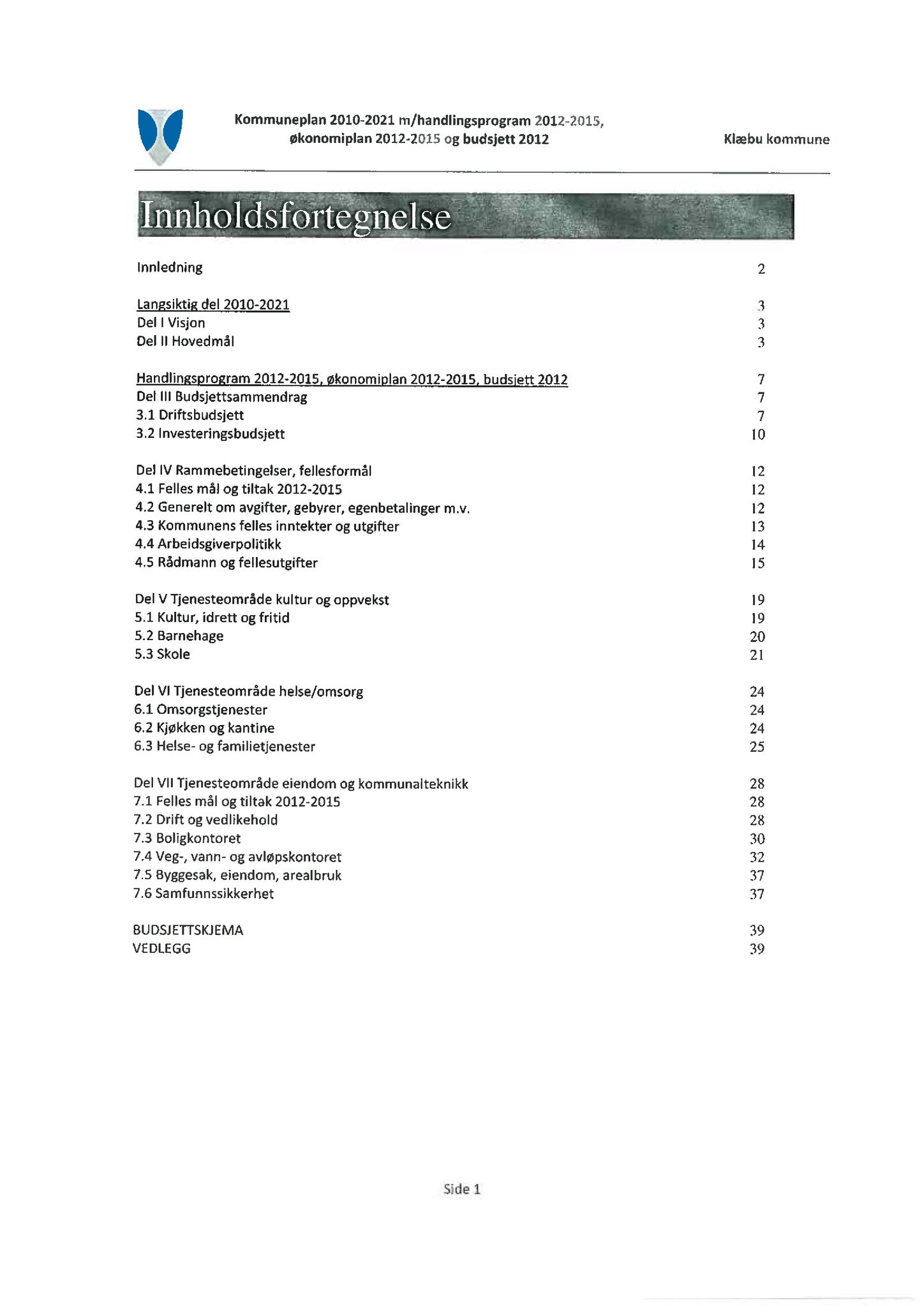 Klæbu Kommune, TRKO/KK/04-UO/L002: Utvalg for oppvekst - Møtedokumenter, 2011, p. 40