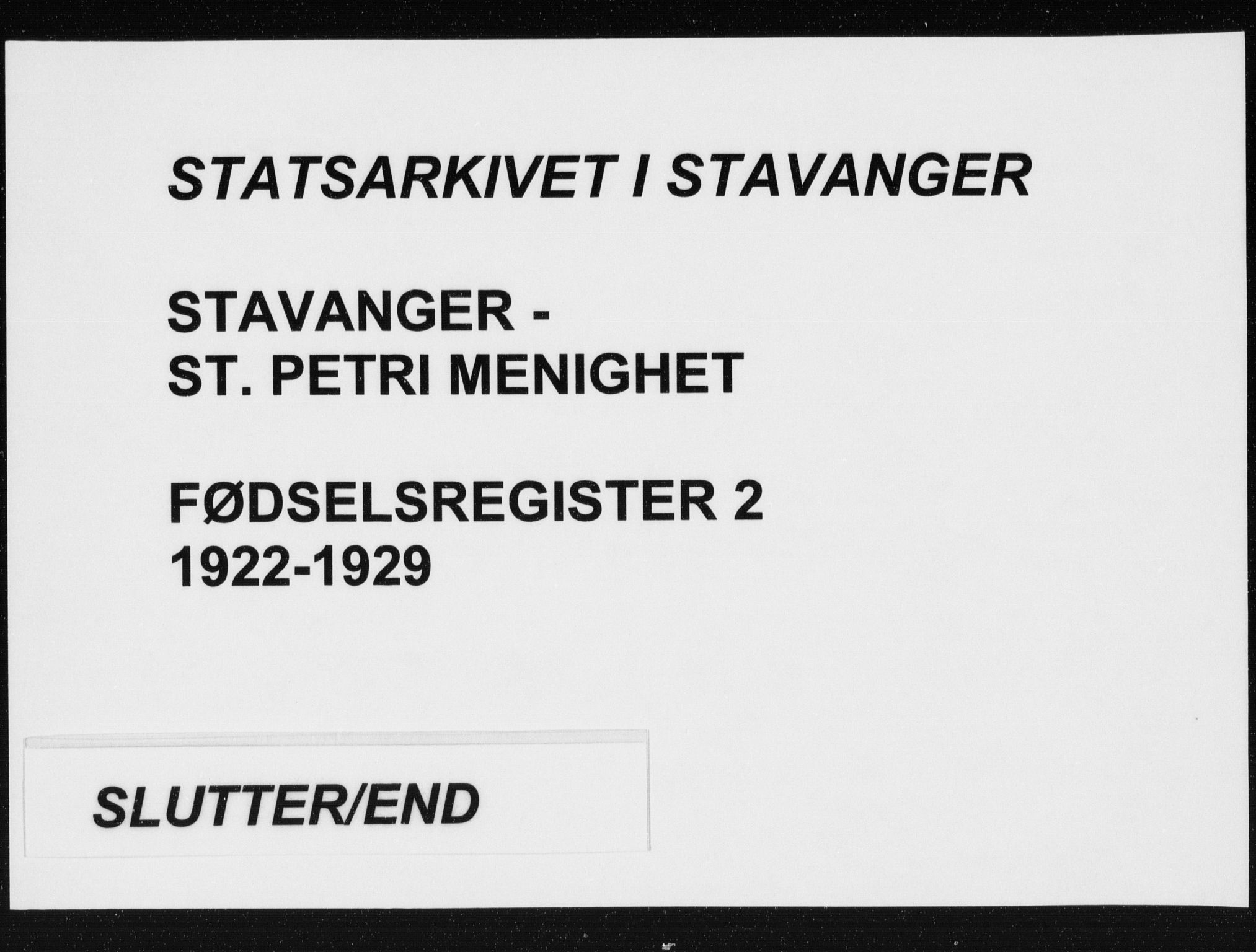 St. Petri sokneprestkontor, AV/SAST-A-101813/002/A/L0002: Birth register no. 2, 1922-1929