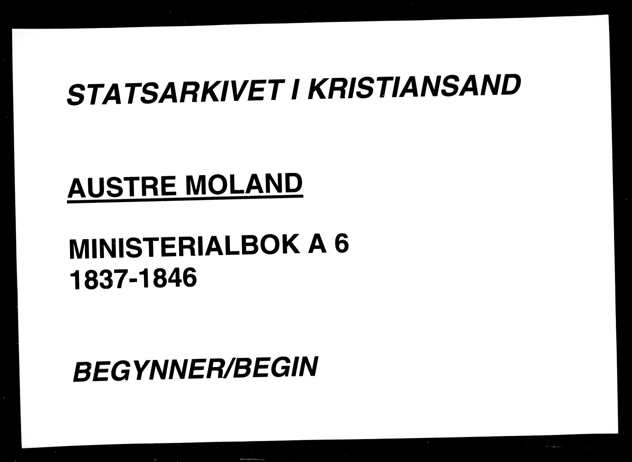 Austre Moland sokneprestkontor, SAK/1111-0001/F/Fa/Faa/L0006: Parish register (official) no. A 6, 1837-1846