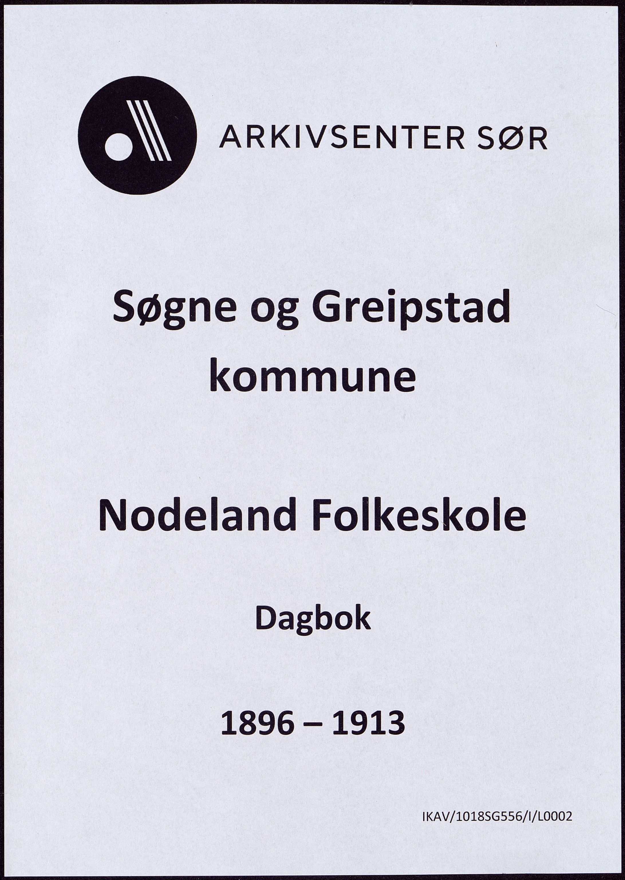 Søgne og Greipstad kommune - Nodeland Folkeskole, IKAV/1018SG556/I/L0002: Dagbok, 1896-1913