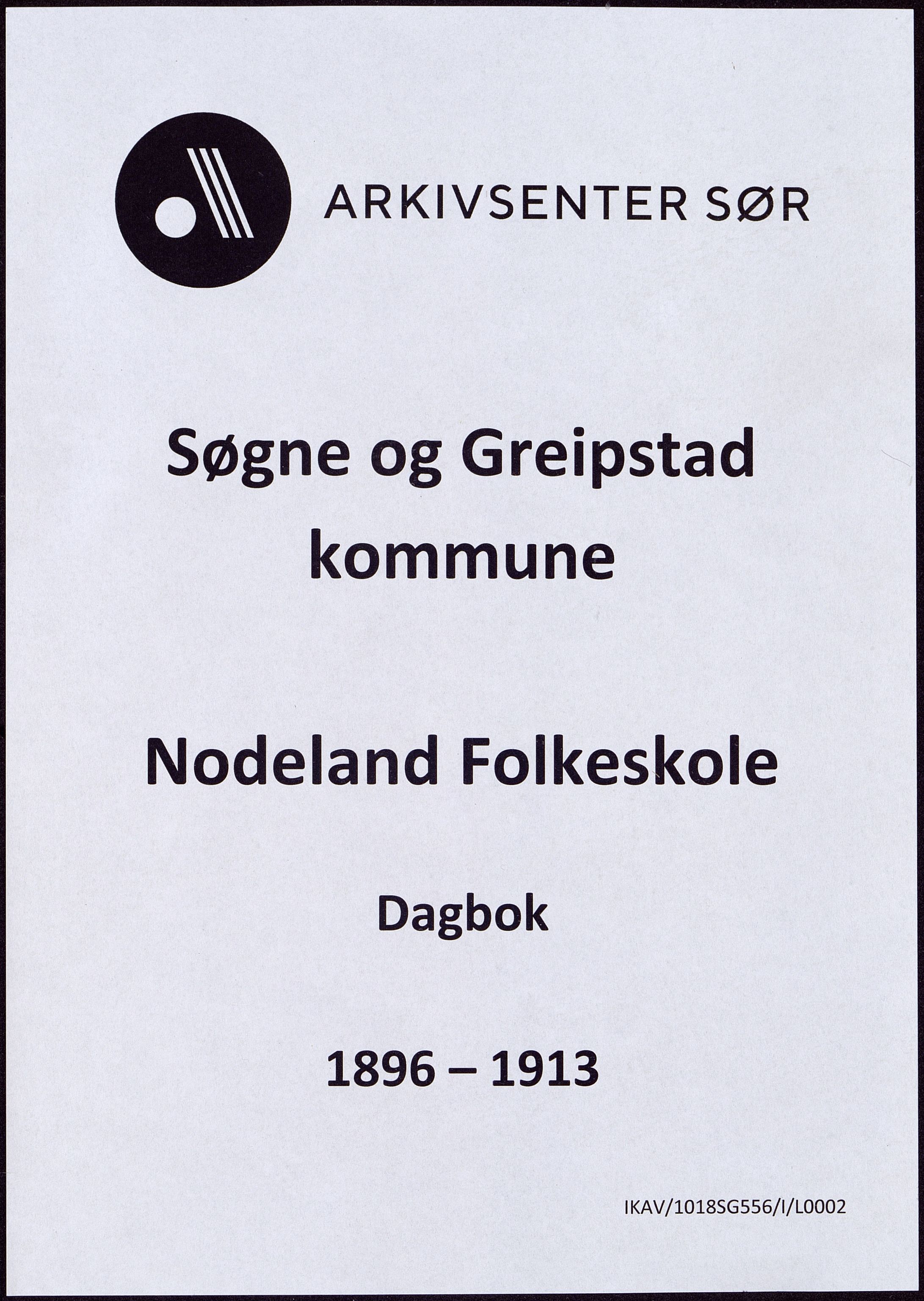 Søgne og Greipstad kommune - Nodeland Folkeskole, ARKSOR/1018SG556/I/L0002: Dagbok, 1896-1913