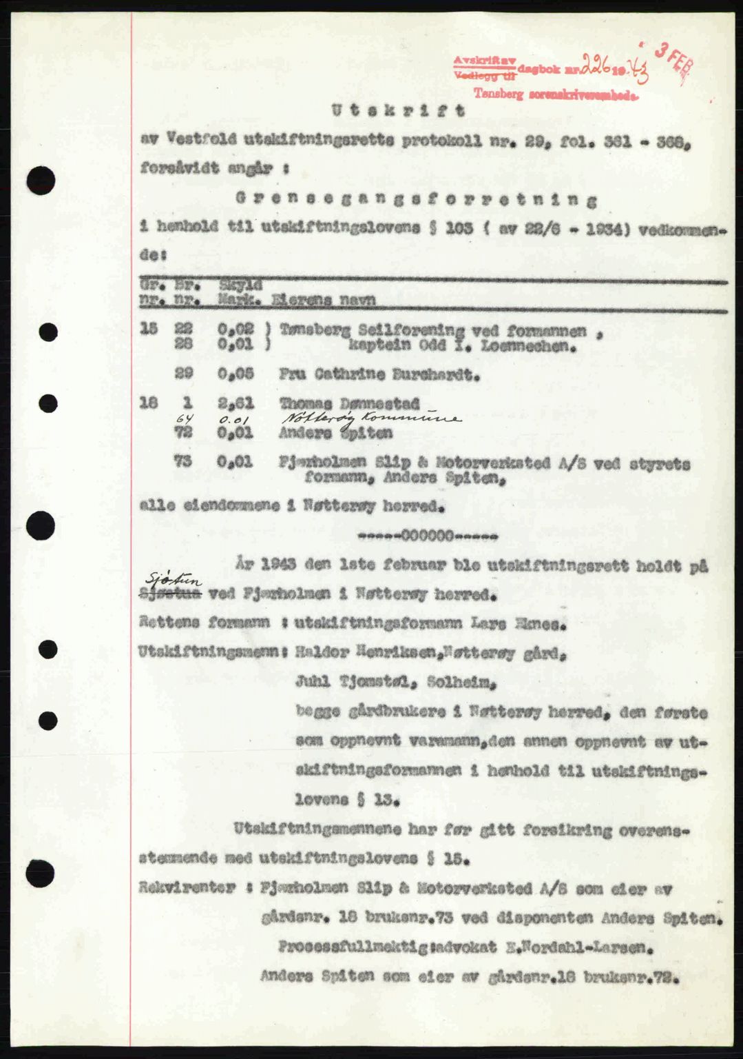 Tønsberg sorenskriveri, AV/SAKO-A-130/G/Ga/Gaa/L0012: Mortgage book no. A12, 1942-1943, Diary no: : 226/1943