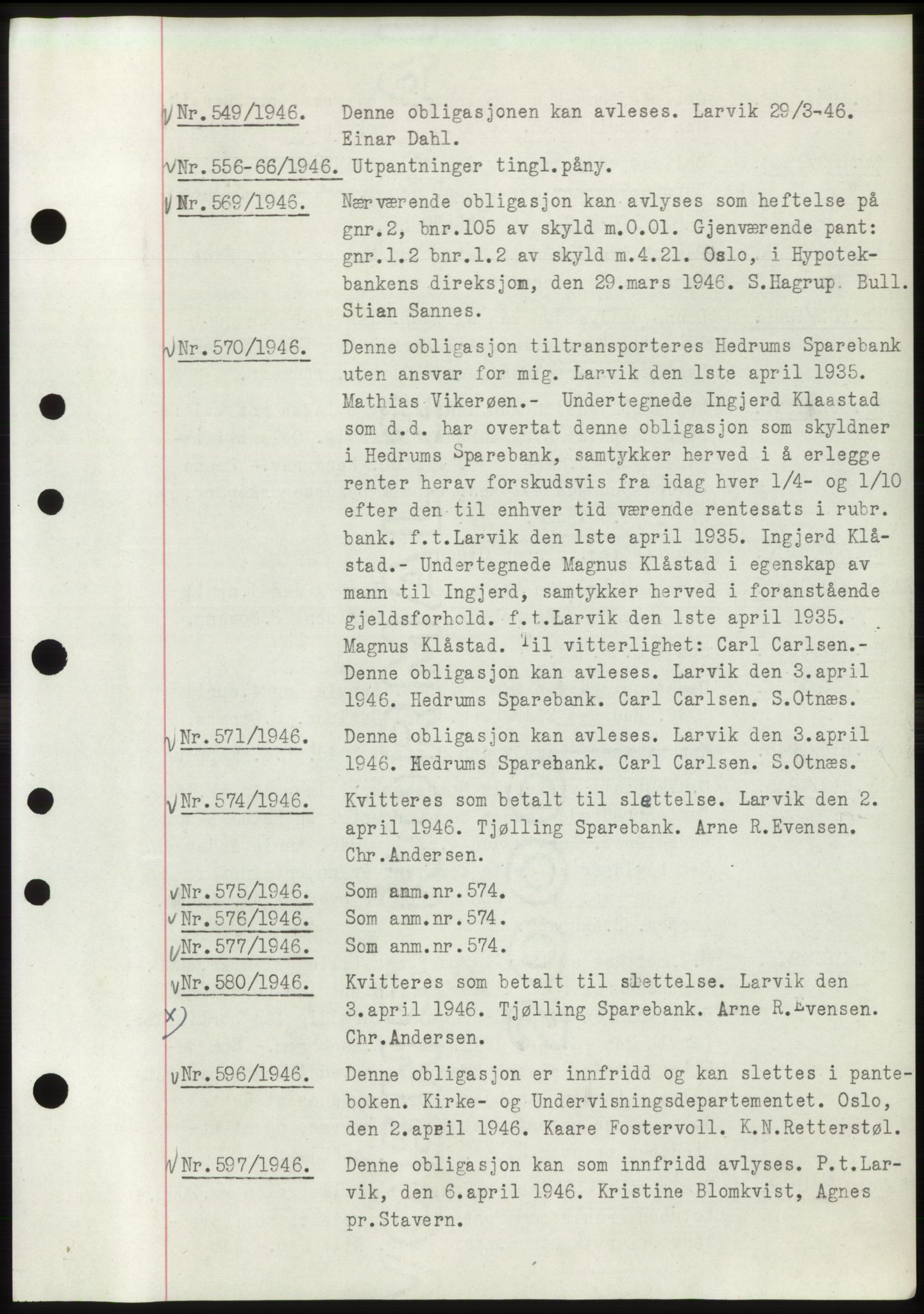 Larvik sorenskriveri, AV/SAKO-A-83/G/Ga/Gac/L0009b: Mortgage book no. B-9b, 1946-1946, Diary no: : 549/1946