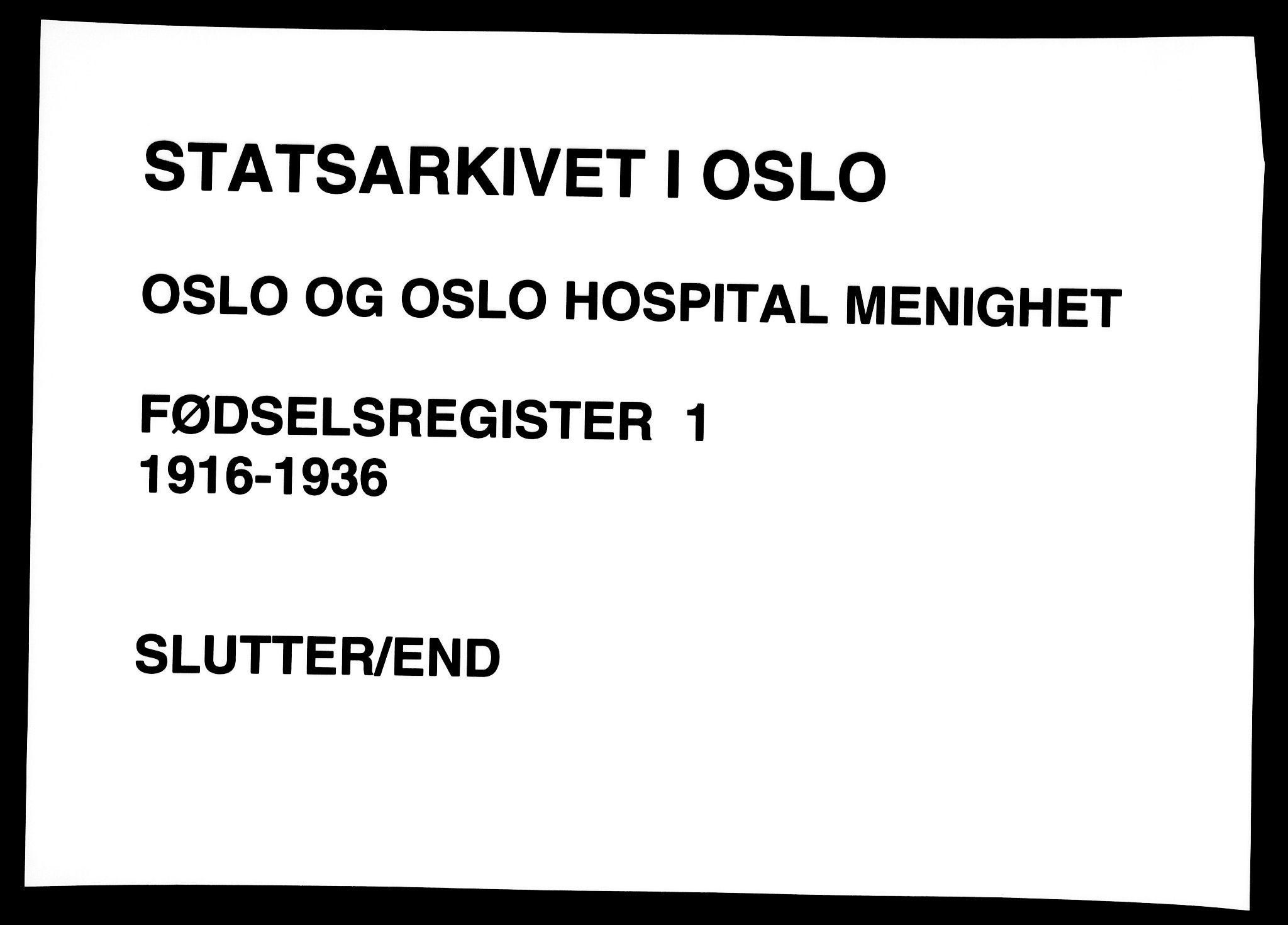 Gamlebyen prestekontor Kirkebøker, AV/SAO-A-10884/J/Ja/L0001: Birth register no. 1, 1916-1936