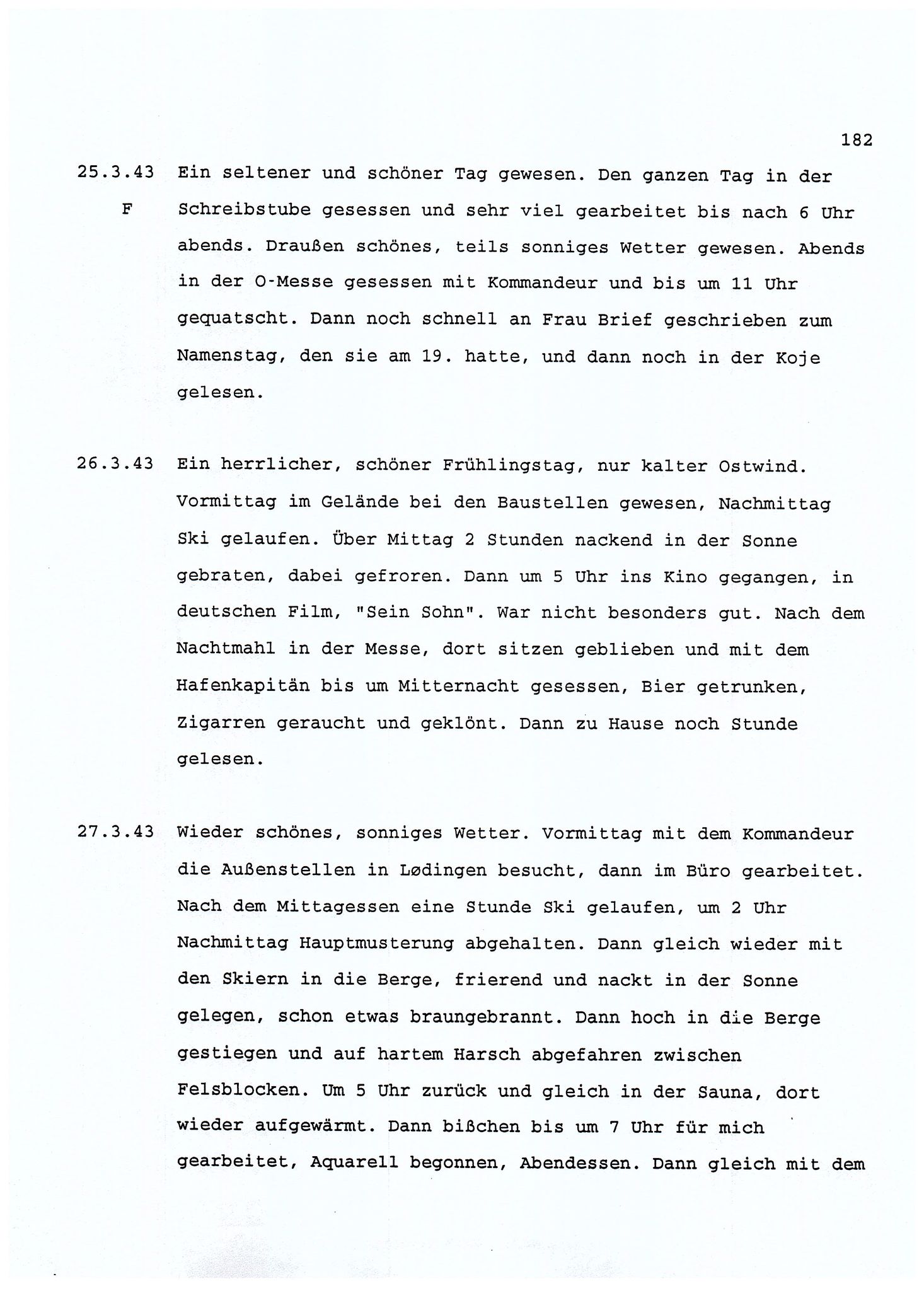 Dagbokopptegnelser av en tysk marineoffiser stasjonert i Norge , FMFB/A-1160/F/L0001: Dagbokopptegnelser av en tysk marineoffiser stasjonert i Norge, 1941-1944, p. 182