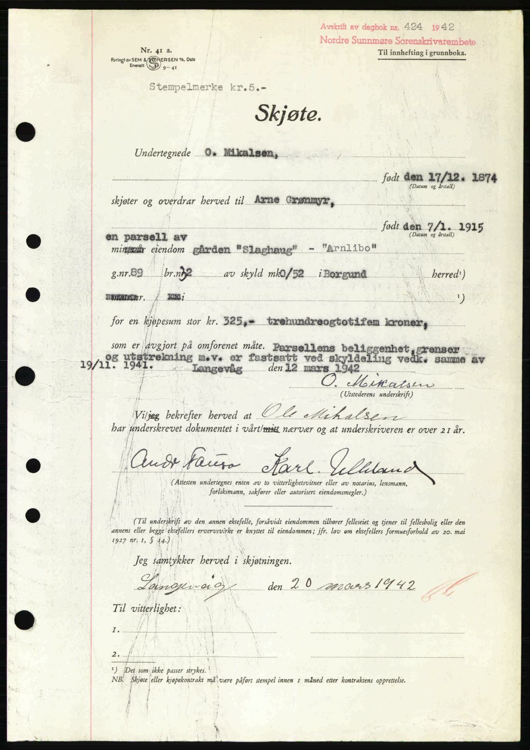 Nordre Sunnmøre sorenskriveri, AV/SAT-A-0006/1/2/2C/2Ca: Mortgage book no. A13, 1942-1942, Diary no: : 424/1942