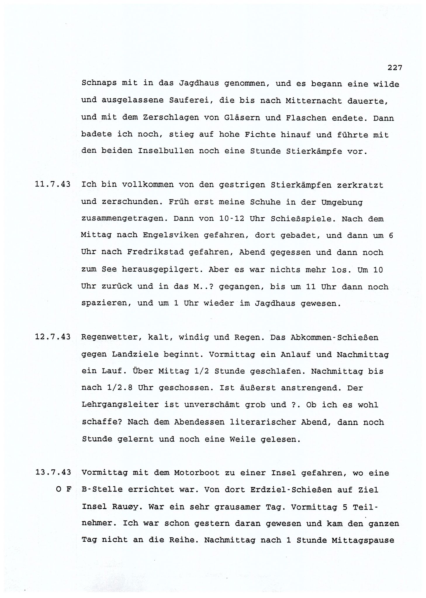 Dagbokopptegnelser av en tysk marineoffiser stasjonert i Norge , FMFB/A-1160/F/L0001: Dagbokopptegnelser av en tysk marineoffiser stasjonert i Norge, 1941-1944, p. 227