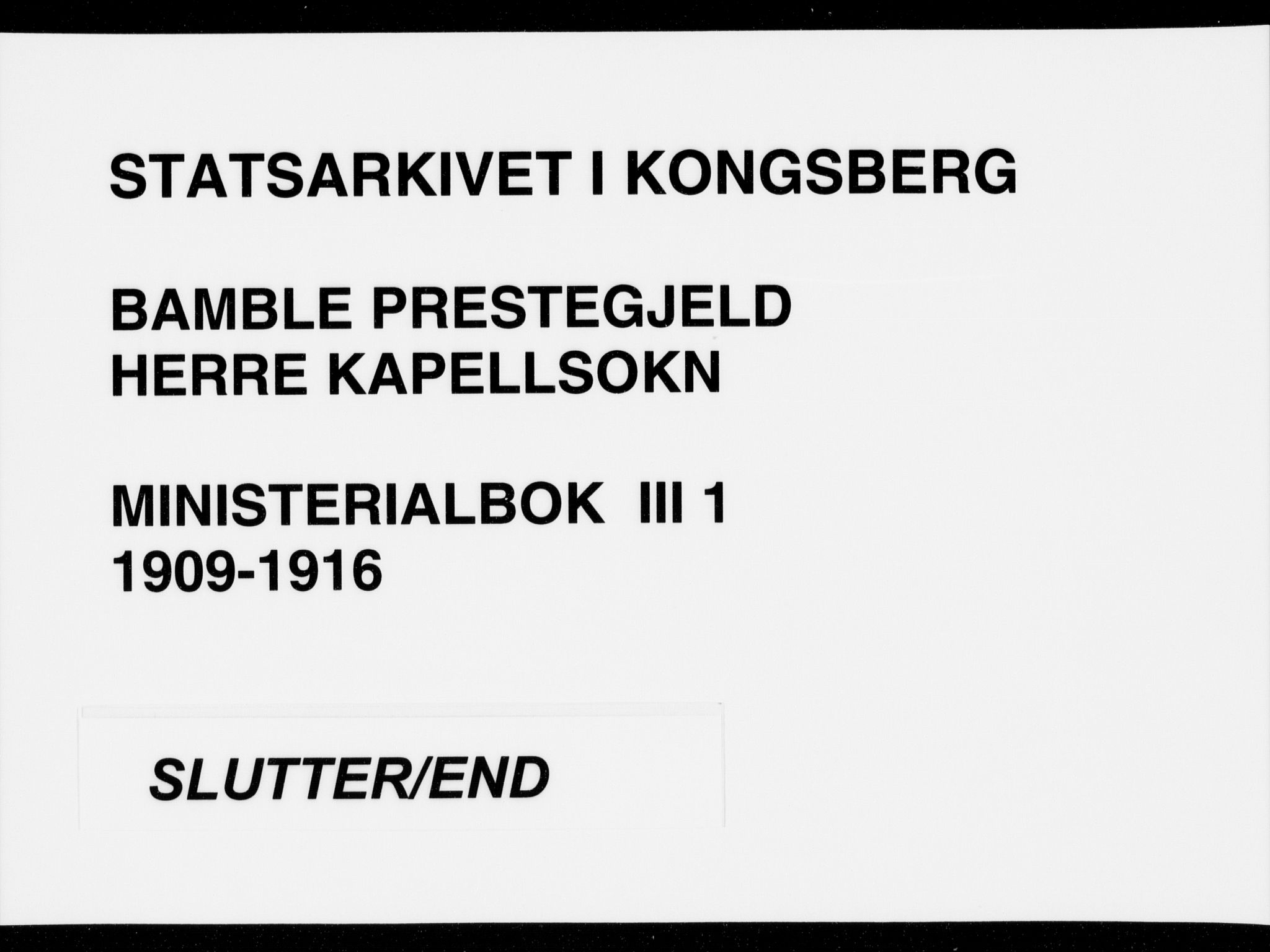 Bamble kirkebøker, SAKO/A-253/F/Fc/L0001: Parish register (official) no. III 1, 1909-1916