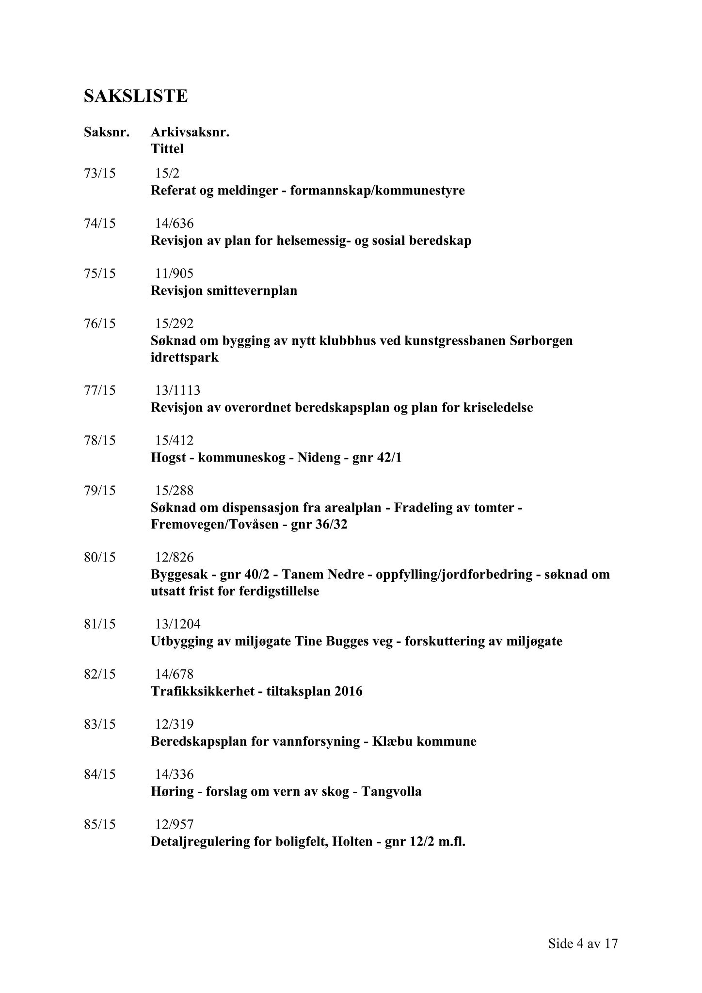 Klæbu Kommune, TRKO/KK/02-FS/L008: Formannsskapet - Møtedokumenter, 2015, p. 2381