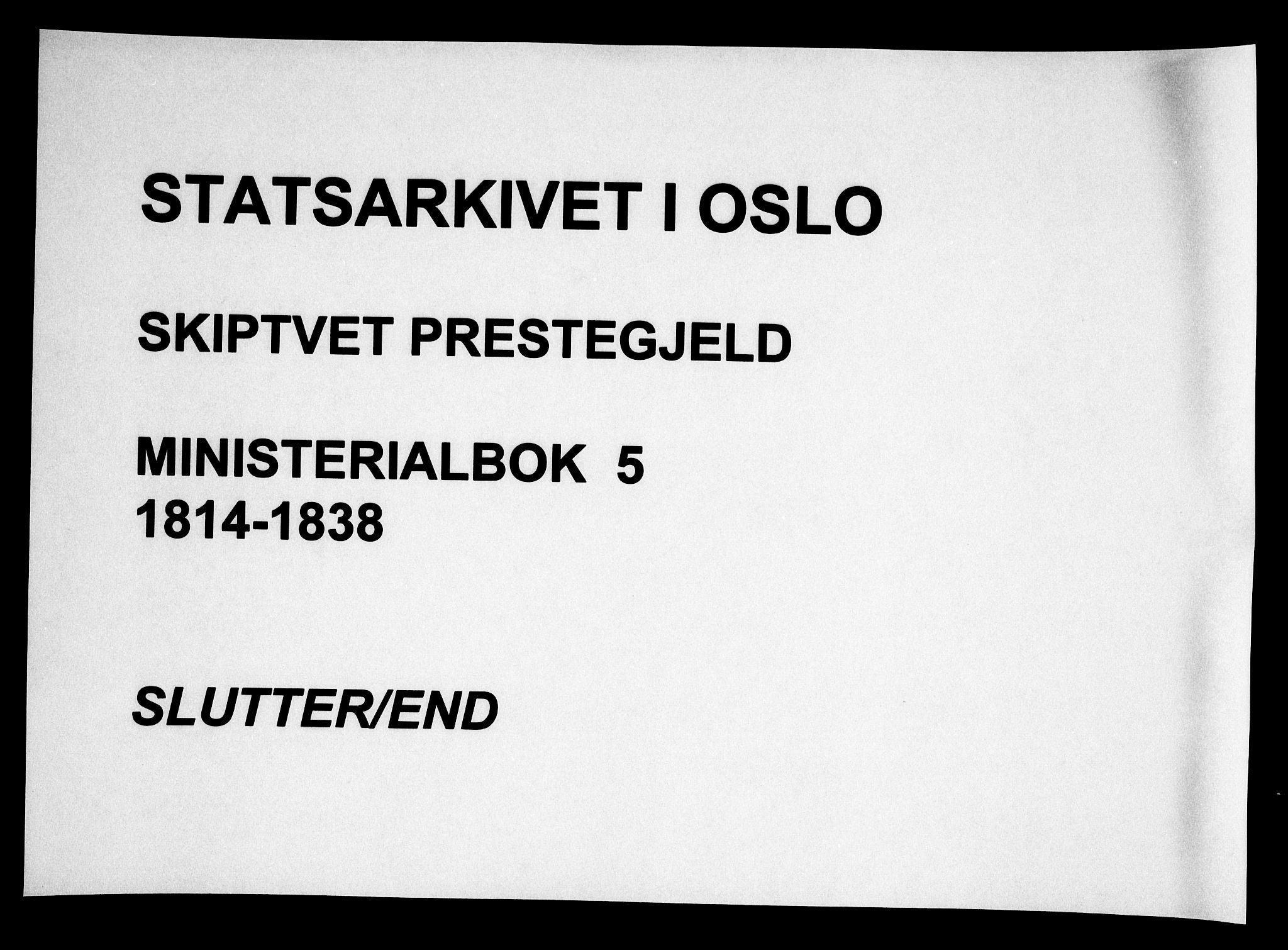 Skiptvet prestekontor Kirkebøker, AV/SAO-A-20009/F/Fa/L0005: Parish register (official) no. 5, 1814-1838